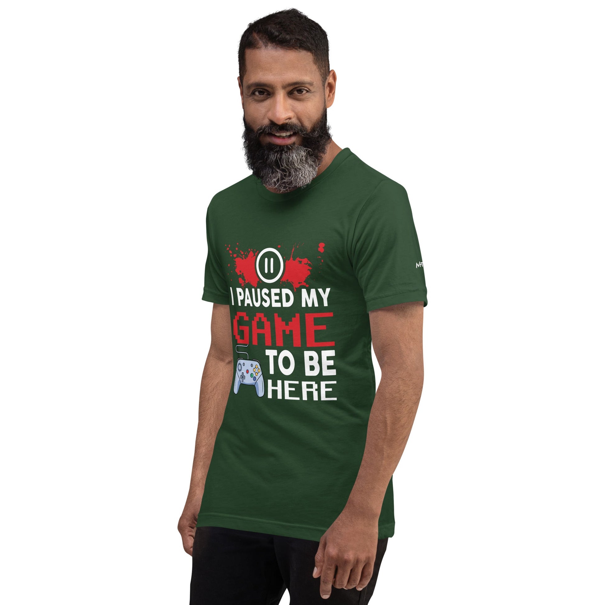 I Paused my Game to be here ( red pixelated text ) - Unisex t-shirt by DarkByteGear