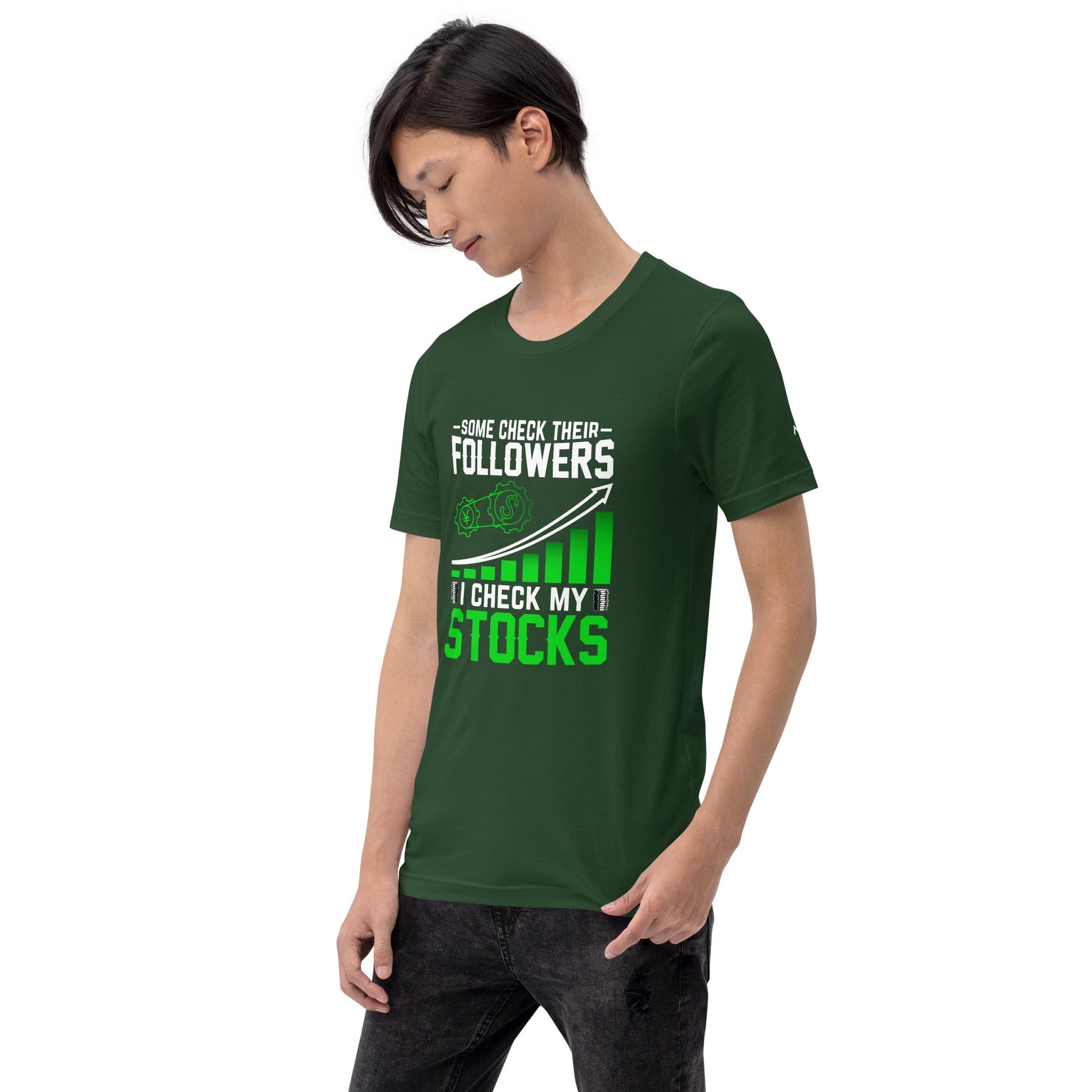 Some Check their followers; I Check my Stocks - Unisex t-shirt by DarkByteGear