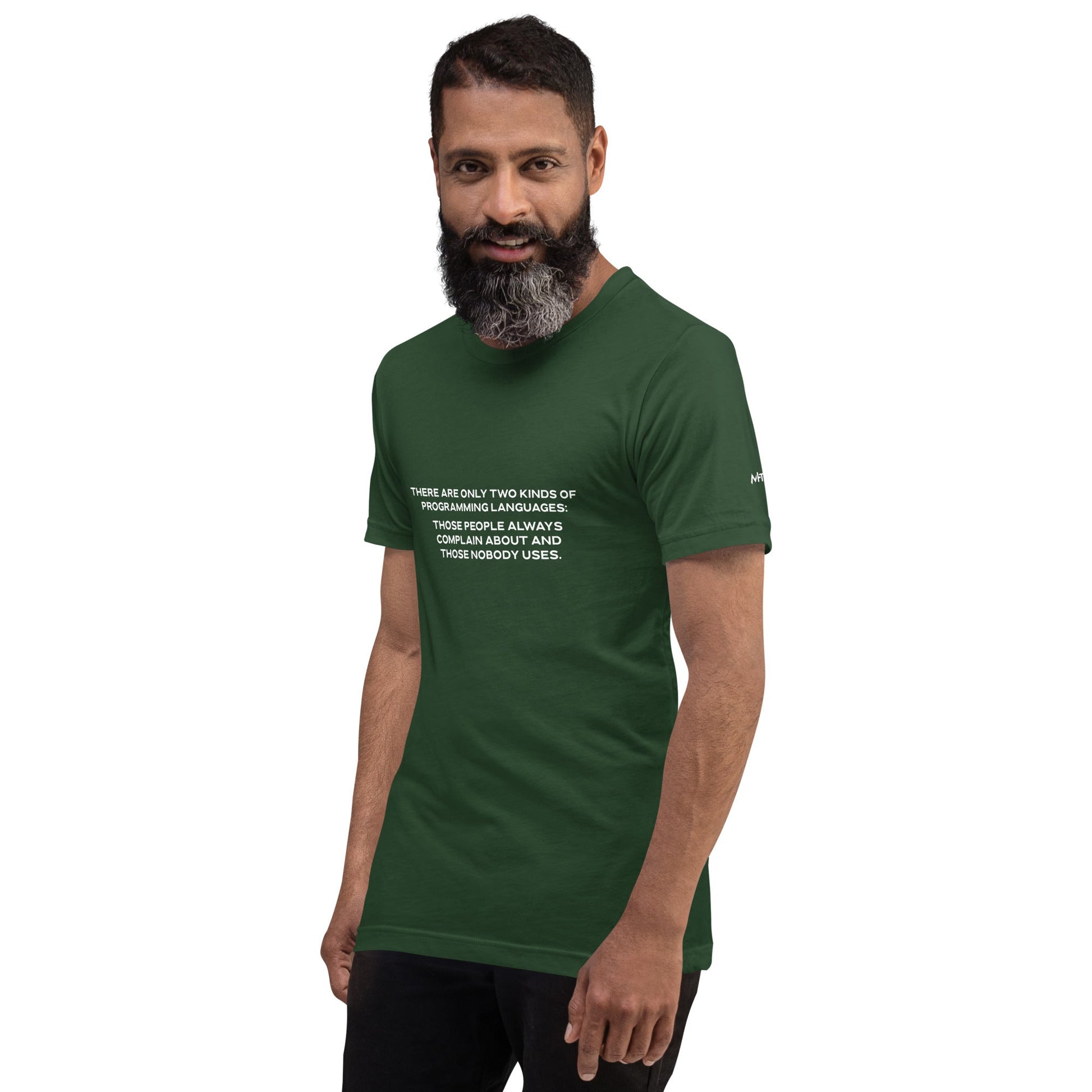There are only two kinds of programming languages those people always complain about and those nobody uses V2 - Unisex t-shirt by DarkByteGear