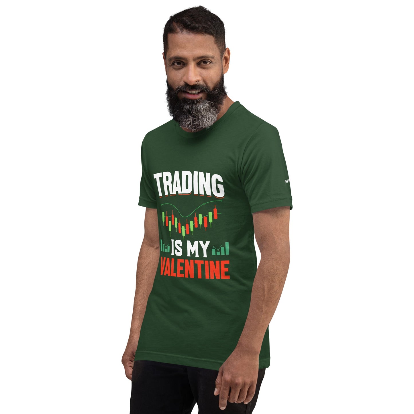 Trading is my Valentine - Unisex t-shirt by DarkByteGear
