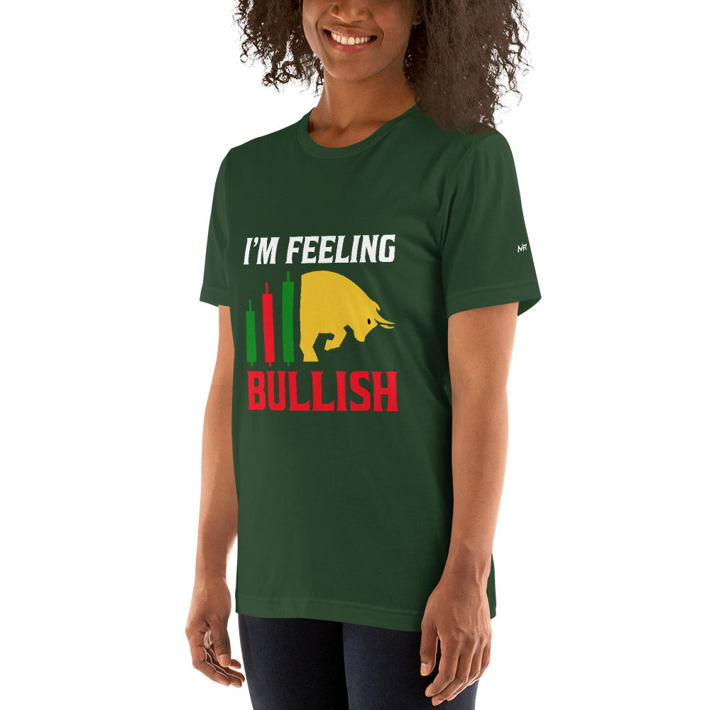 I'm Feeling Bullish Tanvir - Unisex t-shirt by DarkByteGear