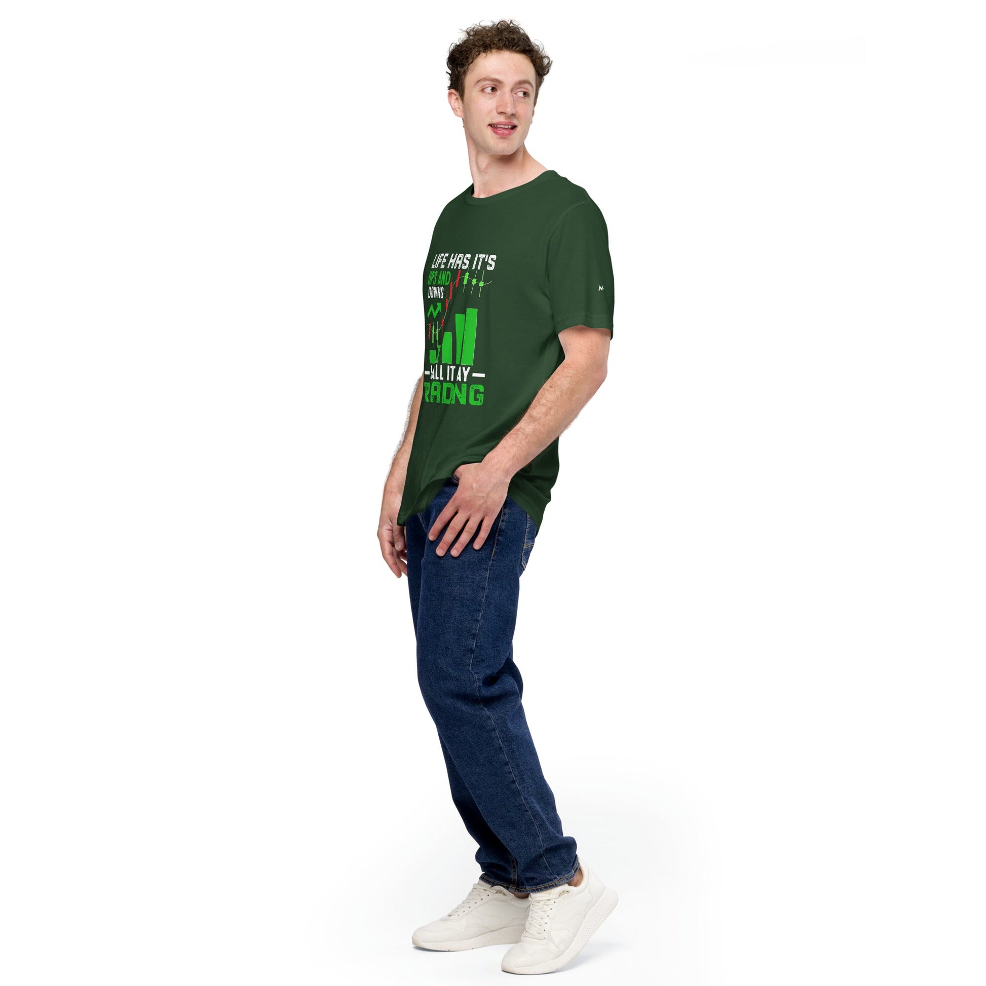 Life Has it's ups and down; I Call it Day Trading - Unisex t-shirt by DarkByteGear