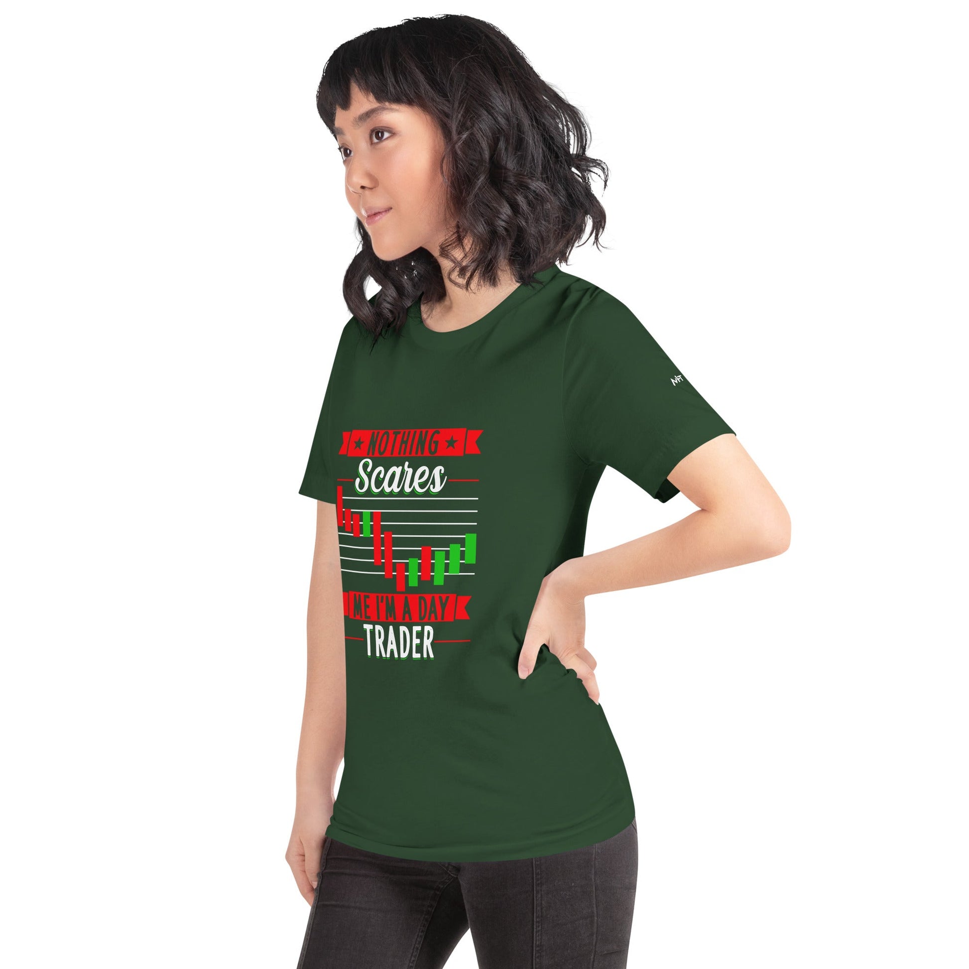 Nothing Scares me; I Am a Day Trader - Unisex t-shirt by DarkByteGear