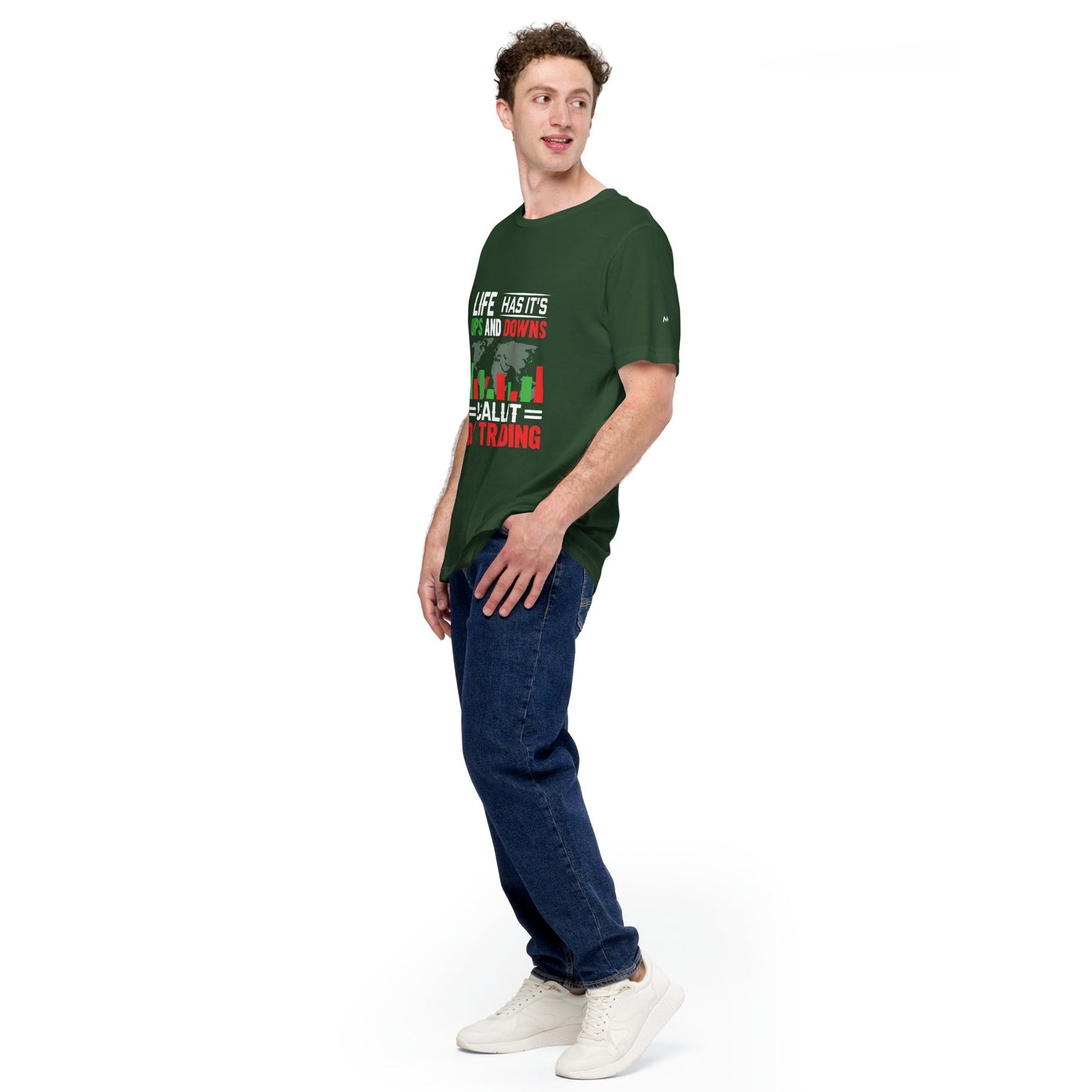 Life has its ups and downs; I call it Day Trading - Unisex t-shirt by DarkByteGear