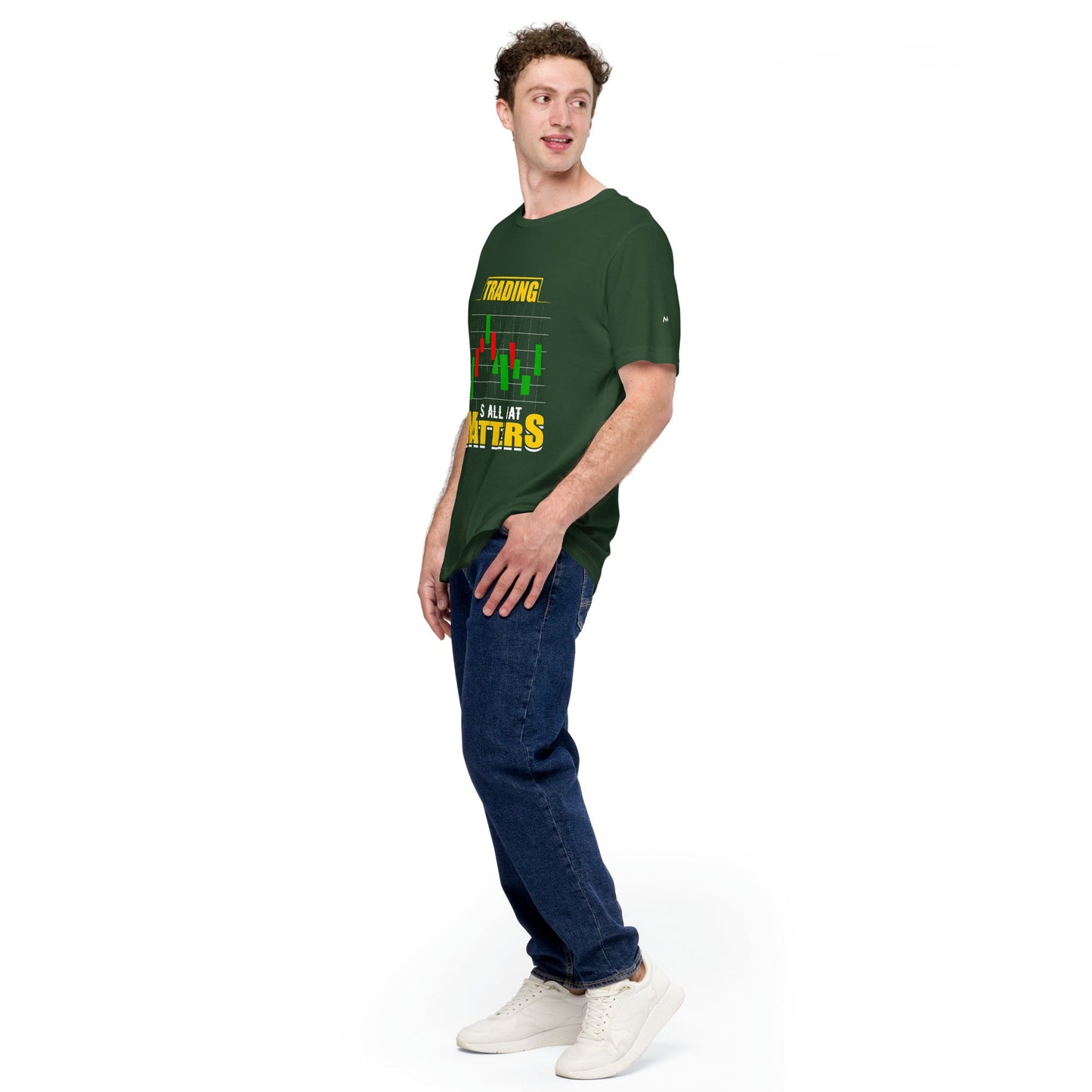 Trading; It's all that Matters V1 - Unisex t-shirt by DarkByteGear