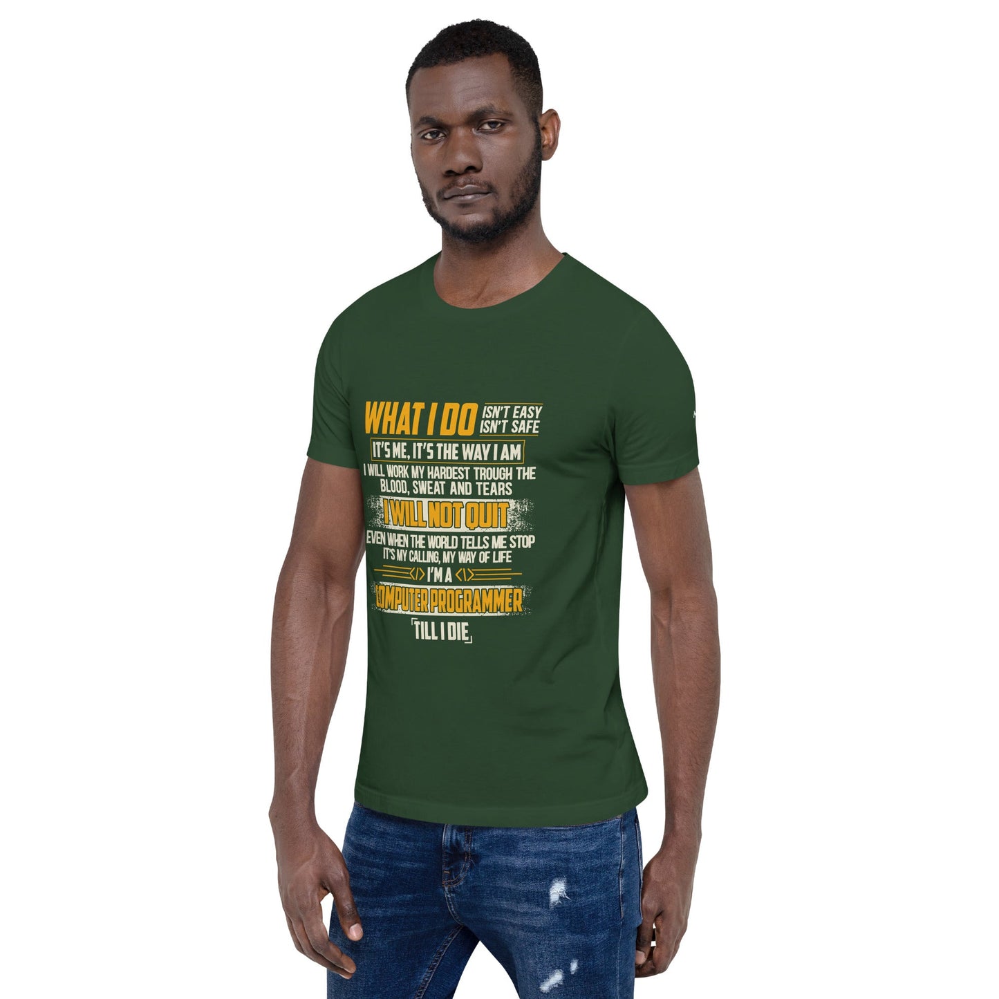 What I do - Unisex t-shirt by DarkByteGear