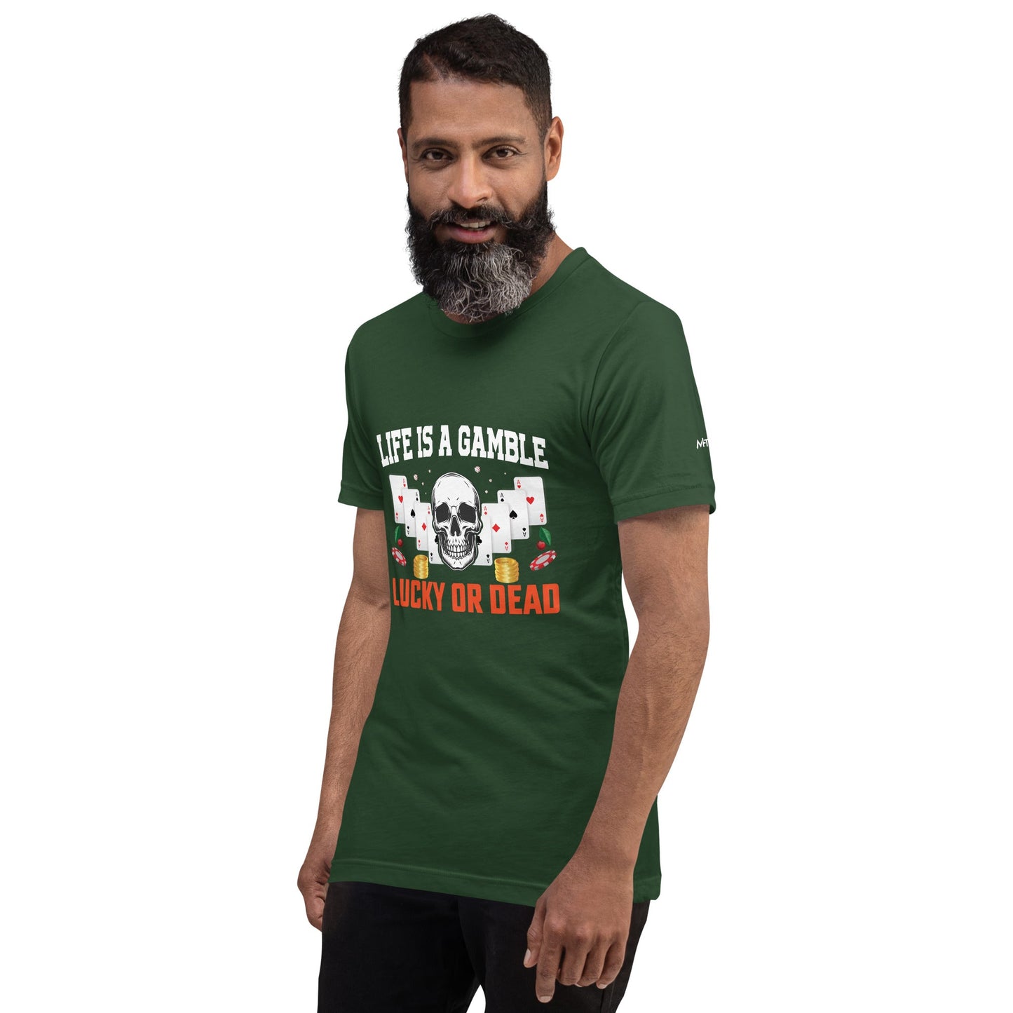 Life is a Gamble; Lucky or Dead - Unisex t-shirt by DarkByteGear