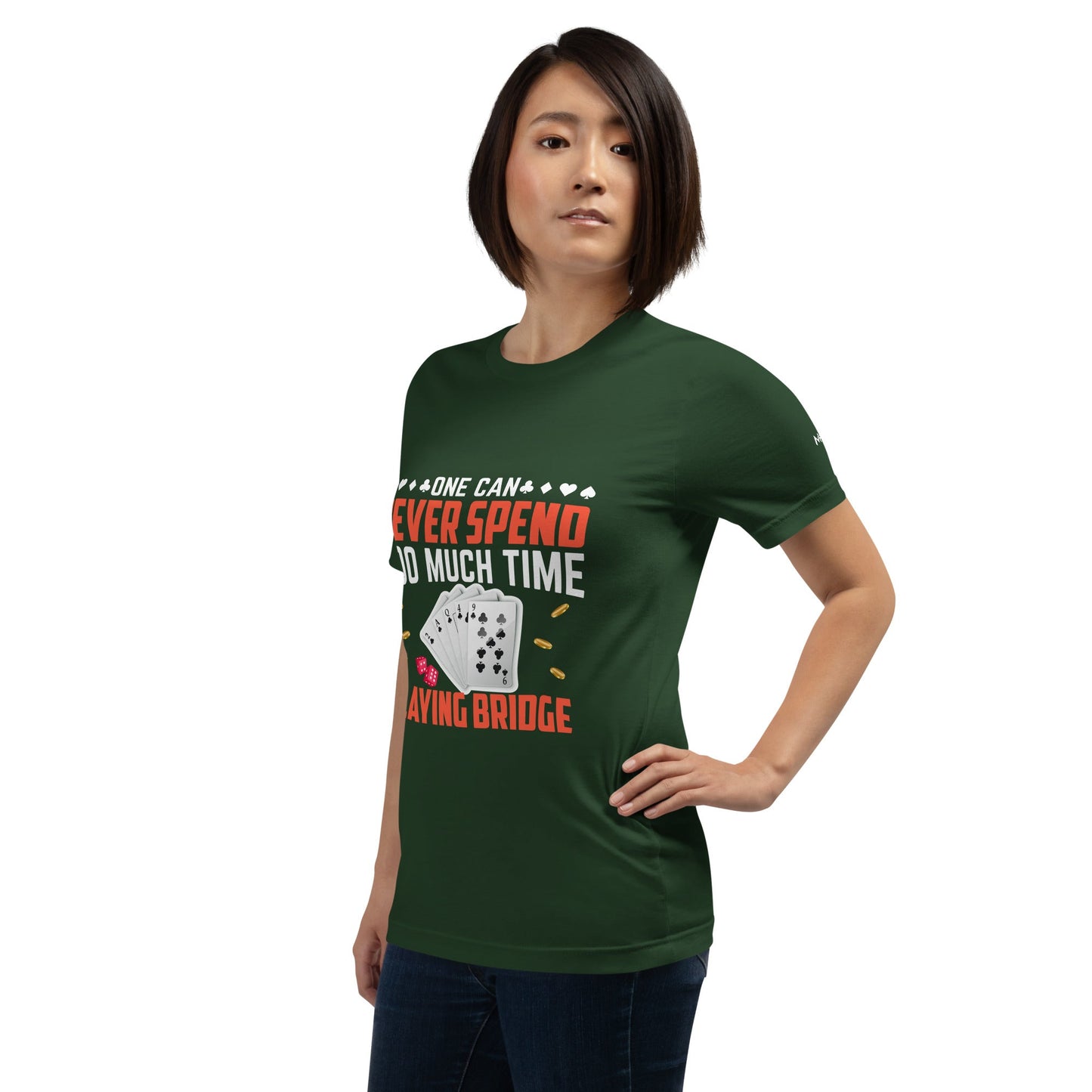 One can never Spend too much Time playing Bridge - Unisex t-shirt by DarkByteGear