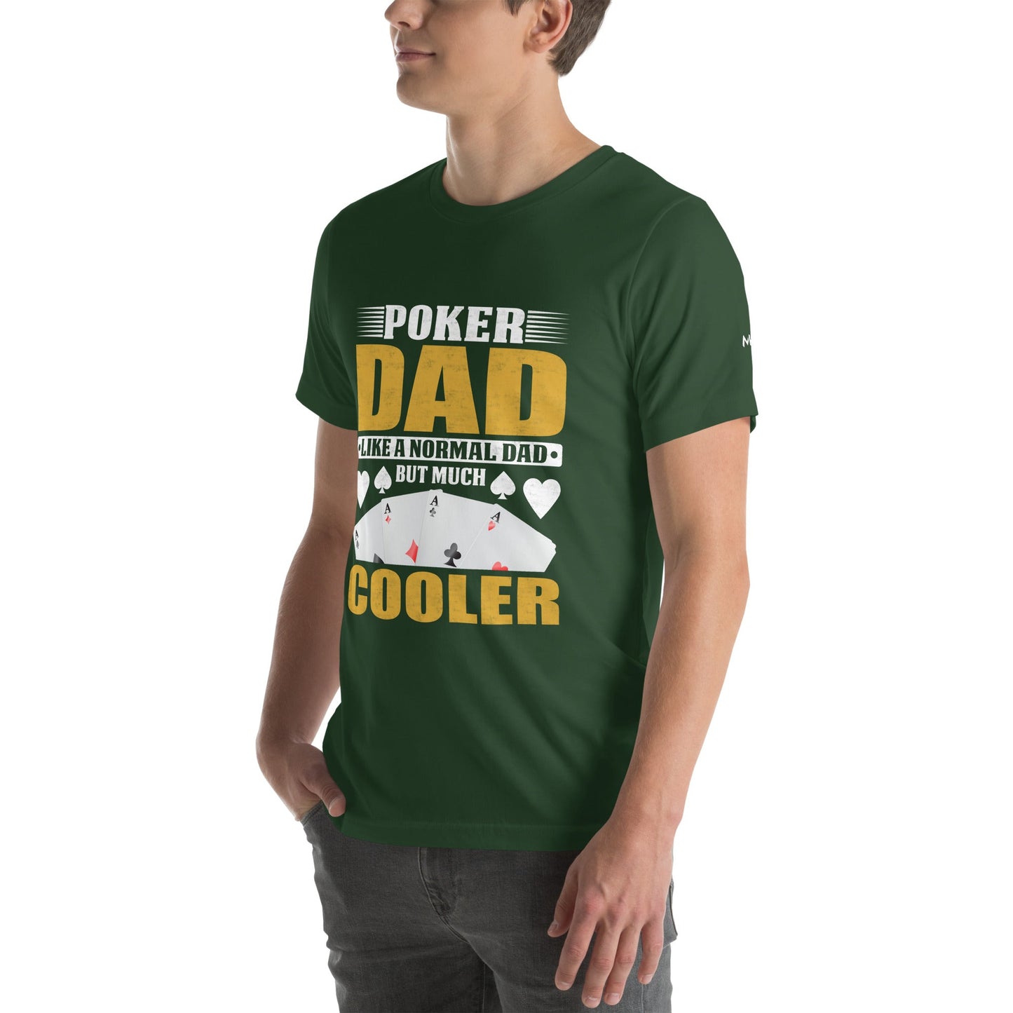 Poker Dad is like a Normal Dad but much Cooler - Unisex t-shirt by DarkByteGear