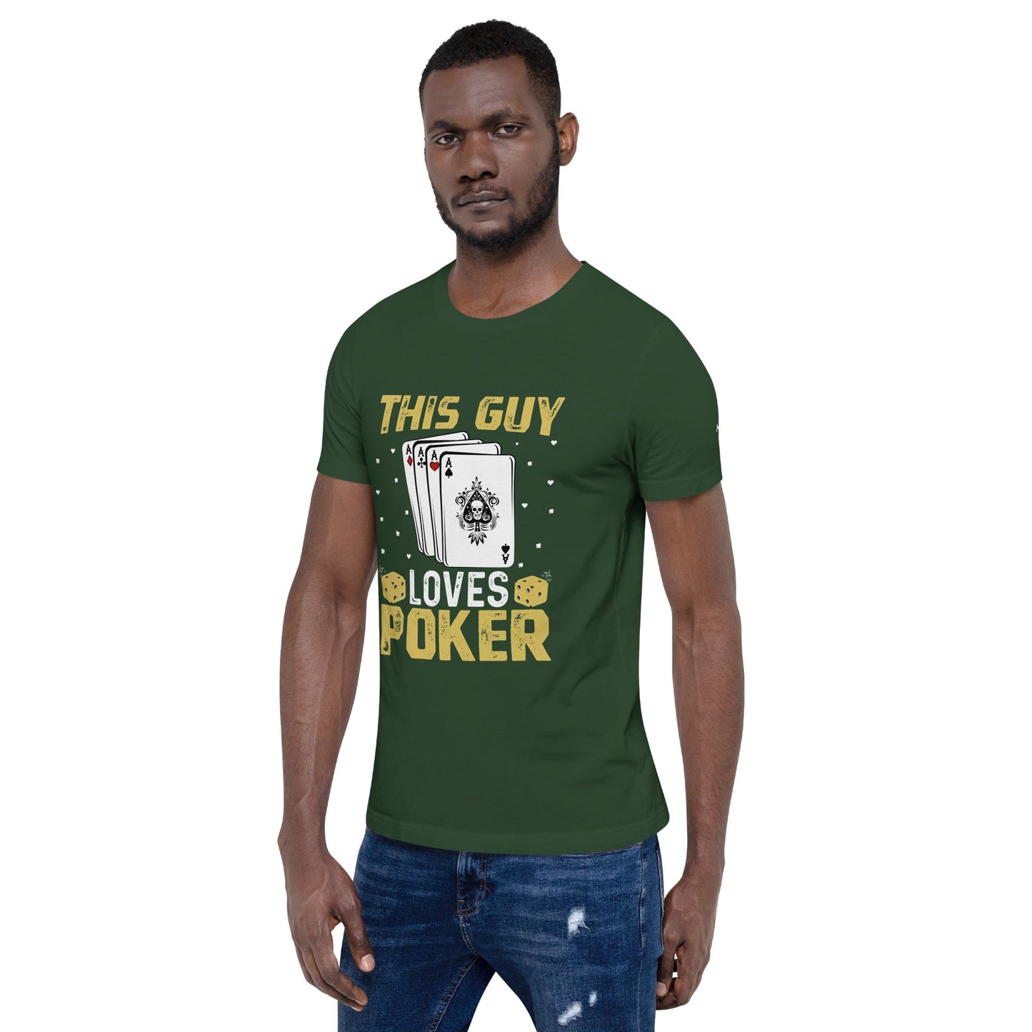 This Guy Loves Poker - Unisex t-shirt by DarkByteGear
