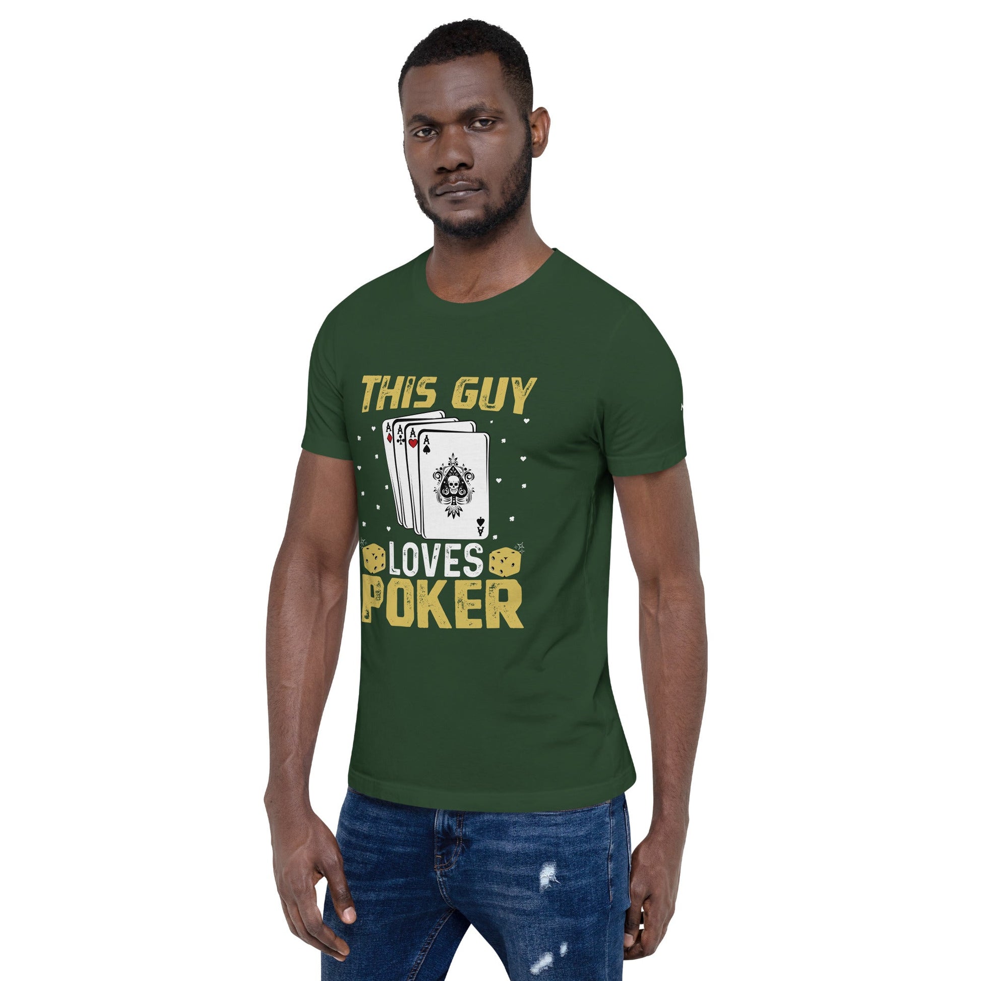 This Guy Loves Poker - Unisex t-shirt by DarkByteGear