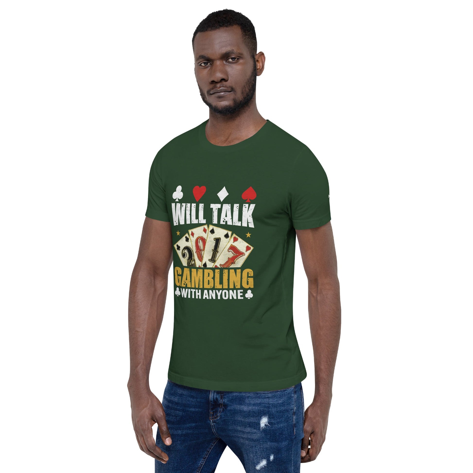 Will Talk about Gambling with everyone - Unisex t-shirt by DarkByteGear