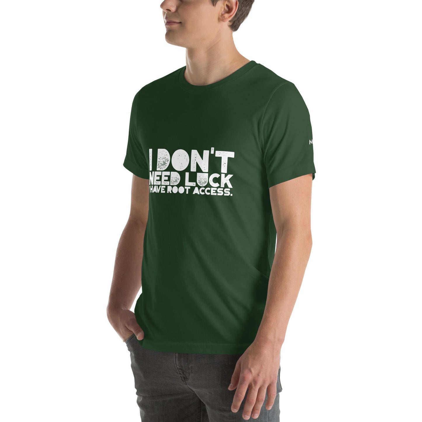 I Don't Need Luck: I Have Root Access - Unisex t-shirt by DarkByteGear