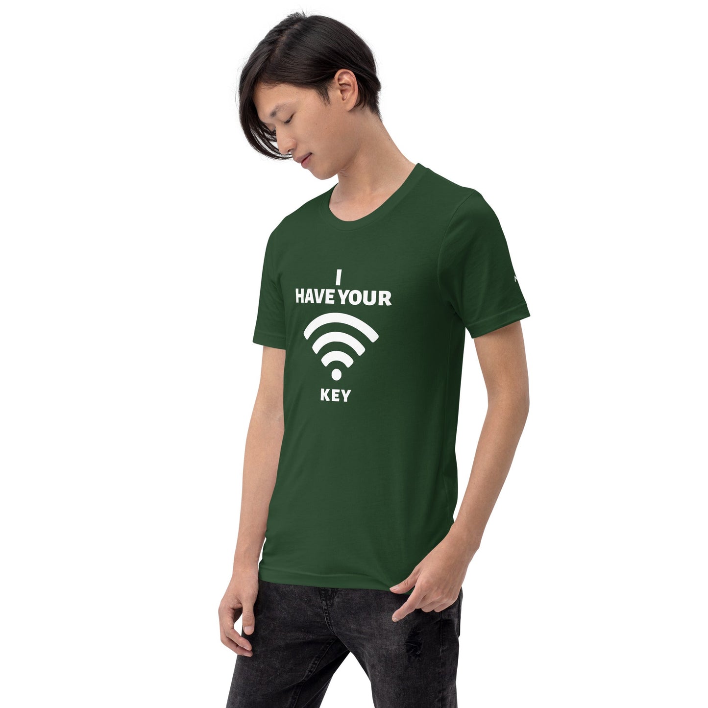 I have your Wi-Fi password - Unisex t-shirt by DarkByteGear