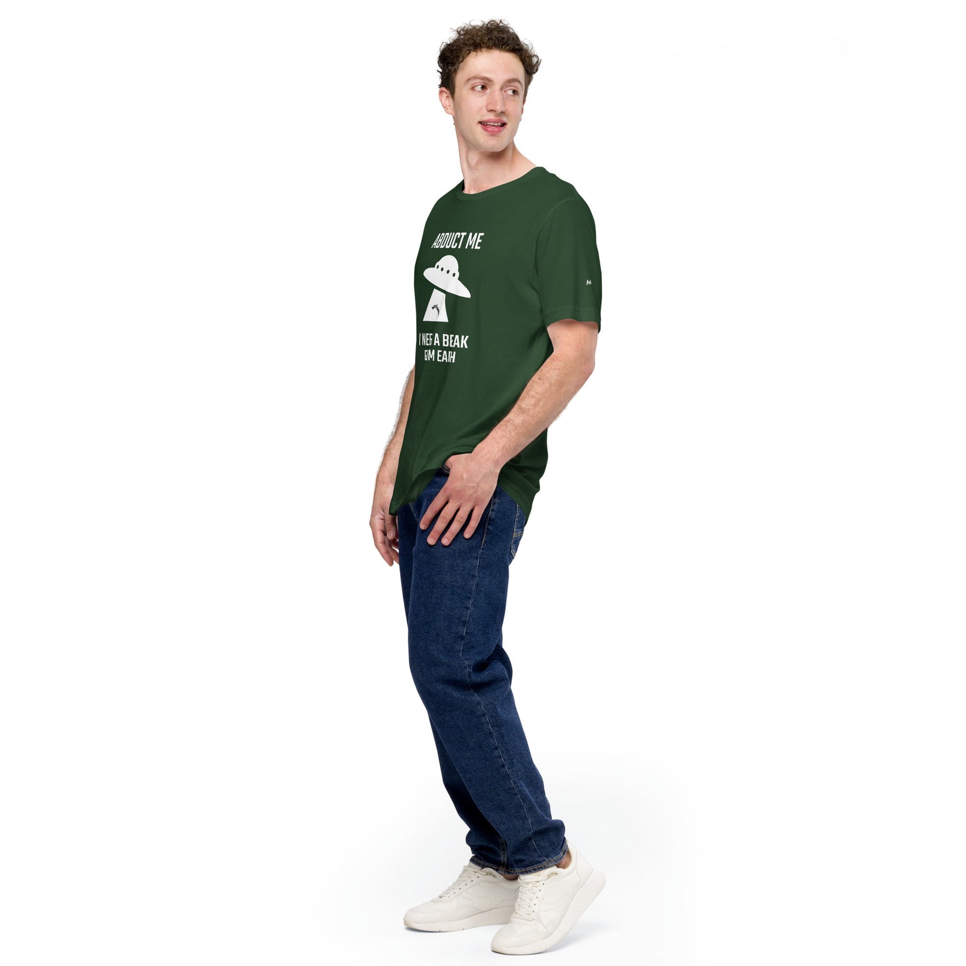 Abduct me I need a break from Earth v1 - Unisex t-shirt by DarkByteGear