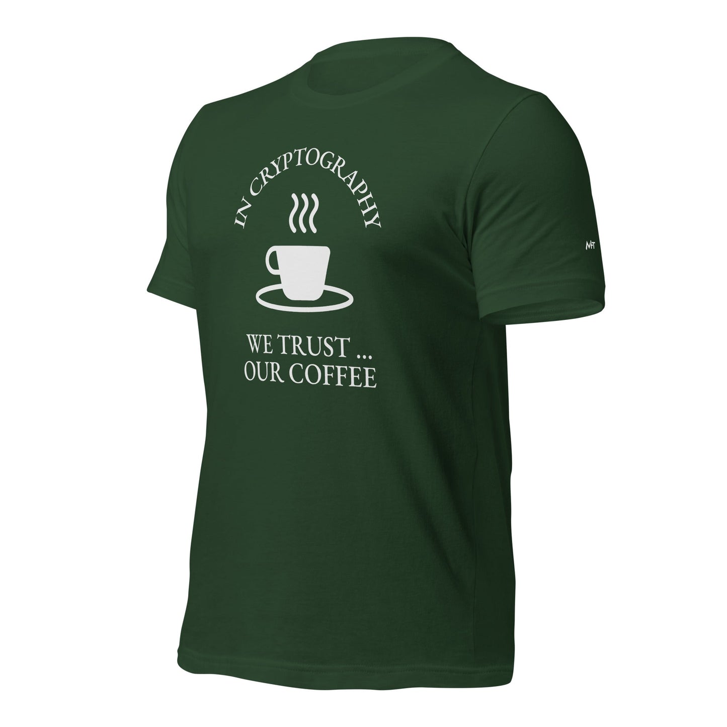 In cryptography, we trust... our coffee (White Text) - Unisex t-shirt by DarkByteGear