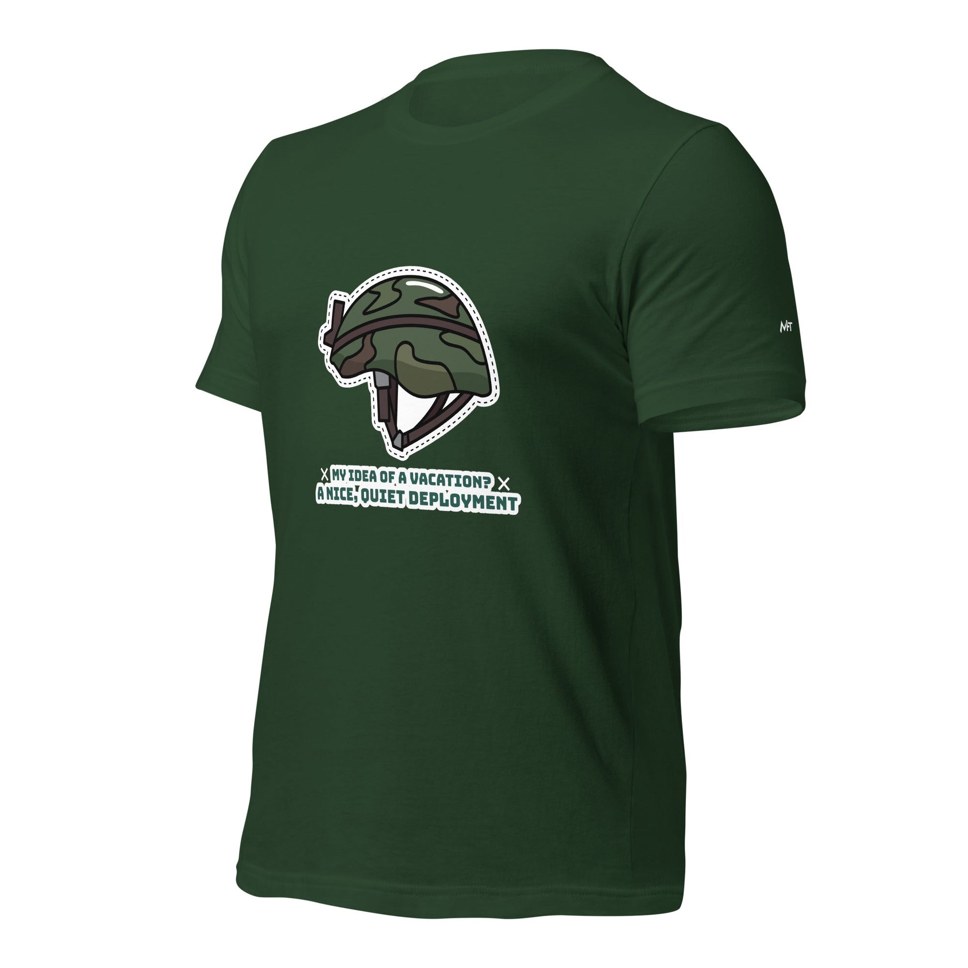 My idea of a vacation? A nice, quiet deployment - Unisex t-shirt by DarkByteGear
