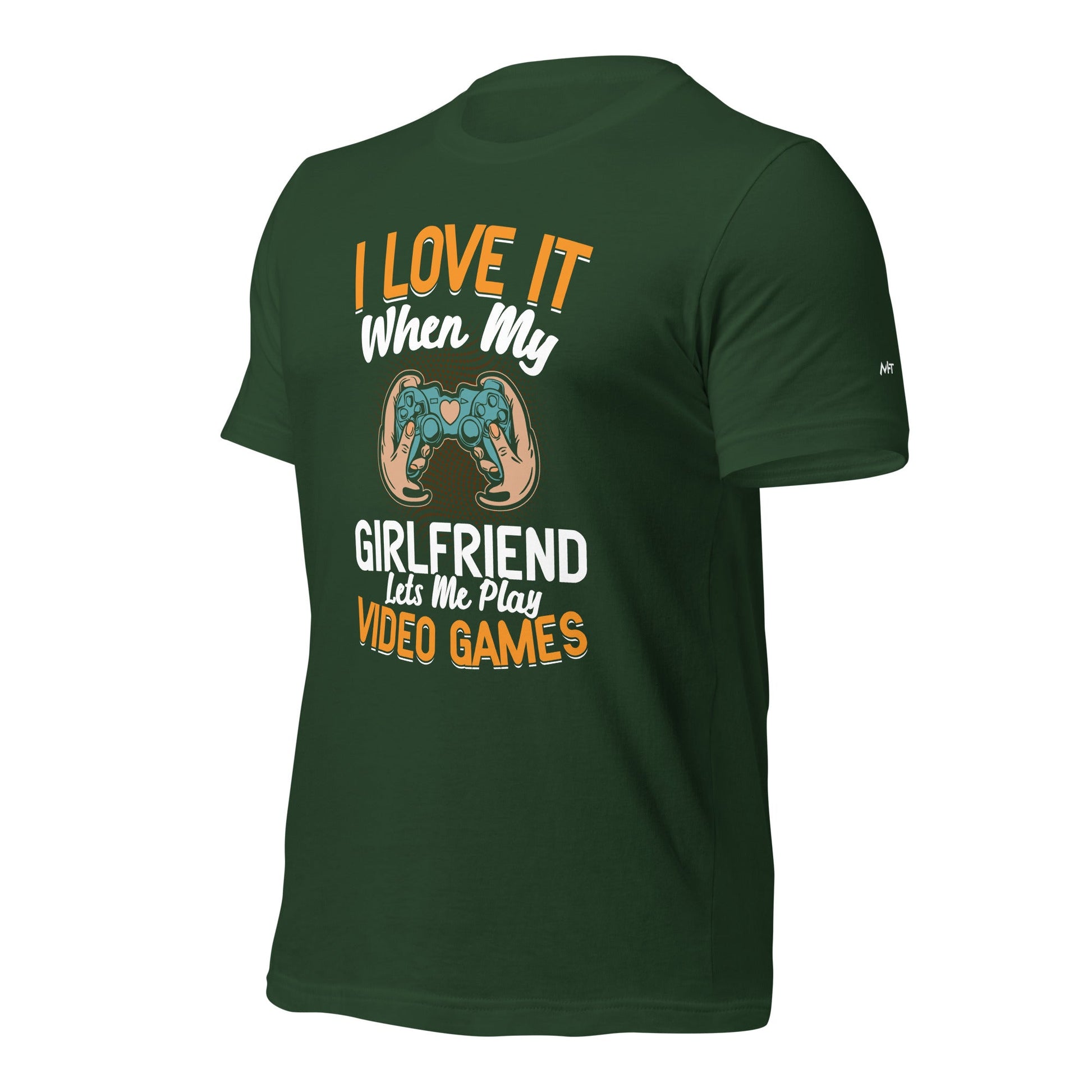 I love it when My Girlfriend Let me Play Videogames - Unisex t-shirt by DarkByteGear