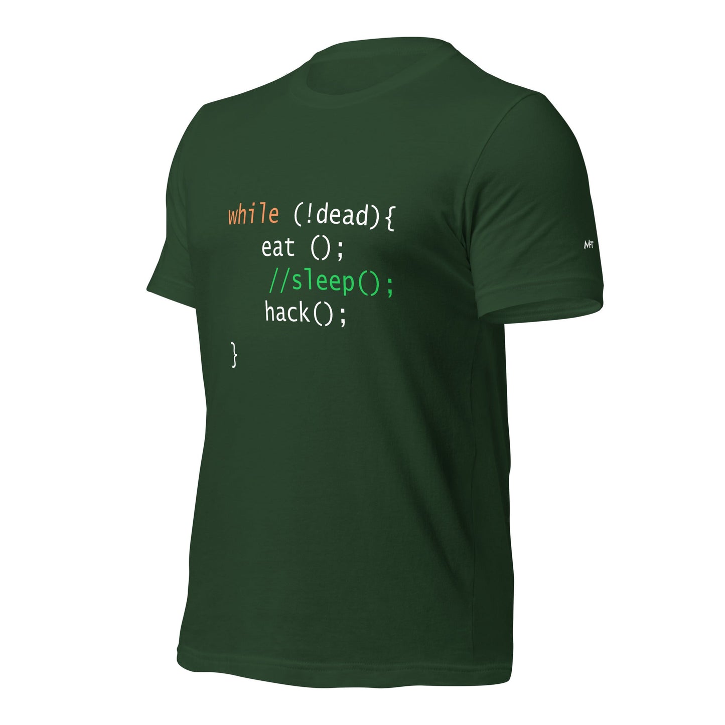 while (!dead){ eat();//sleep();hack();} - Unisex t-shirt by DarkByteGear