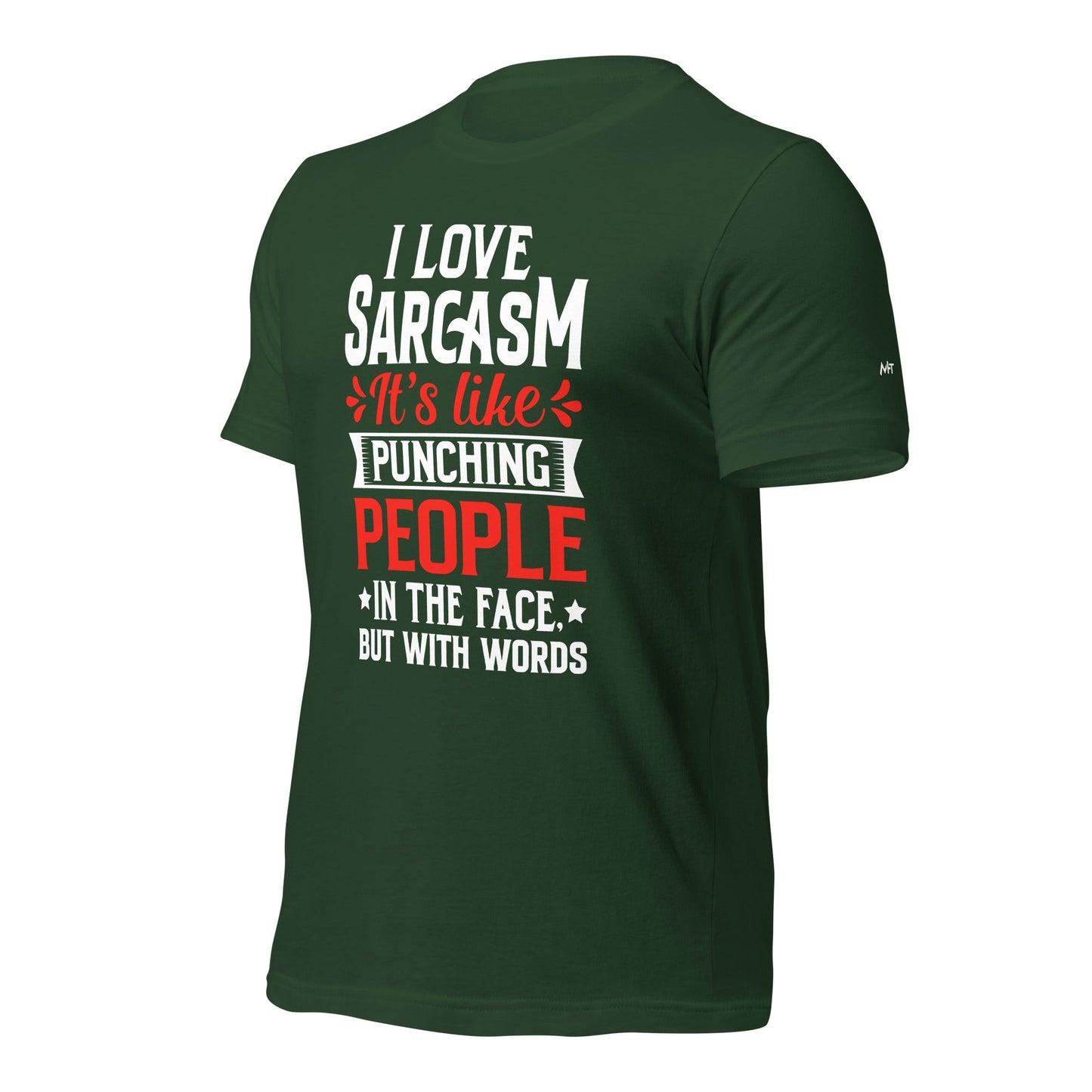 I love sarcasm; it's like punching people in the face, but with words - Unisex t-shirt by DarkByteGear
