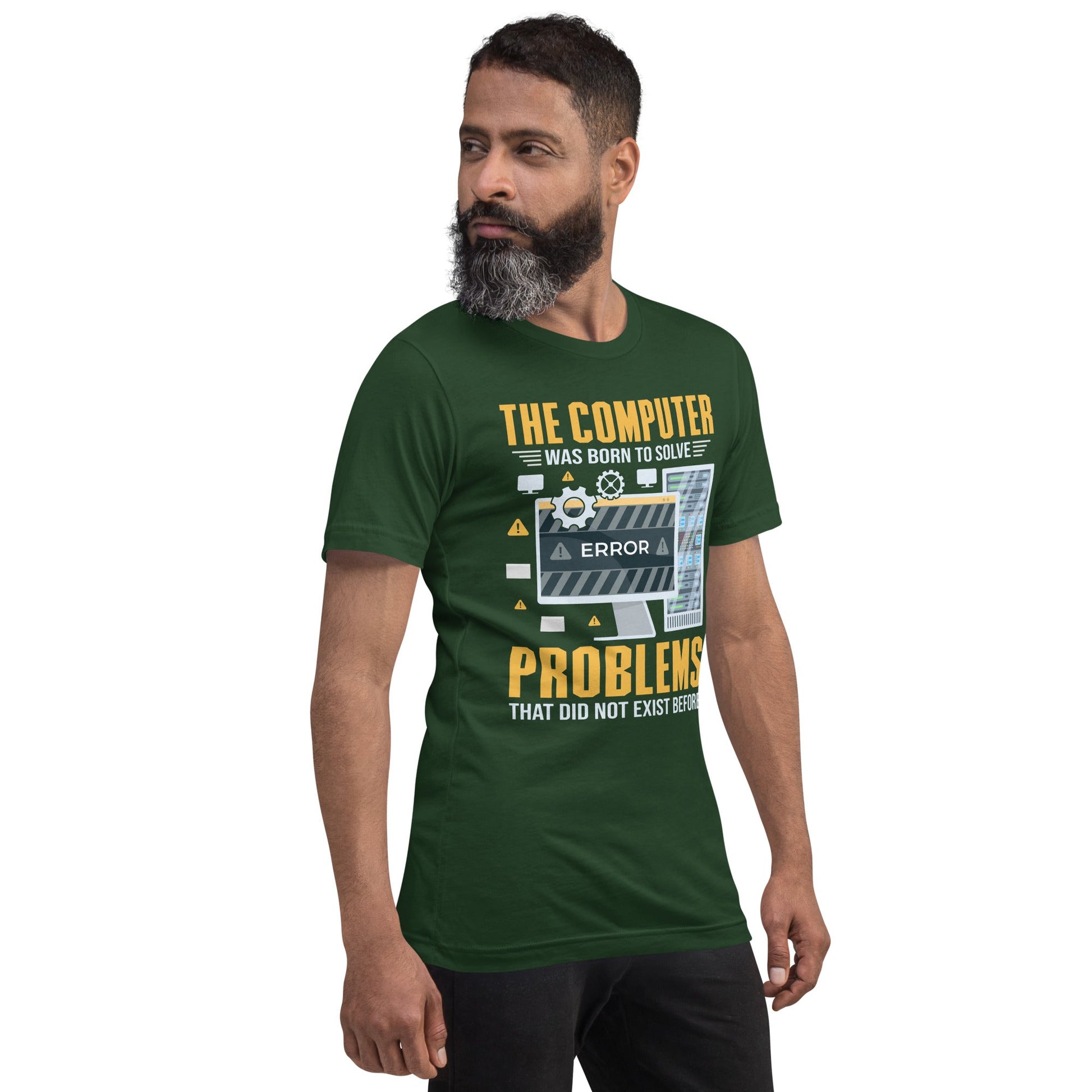 The Computer was born to solve the Problems that didn't exist before - Unisex t-shirt by DarkByteGear