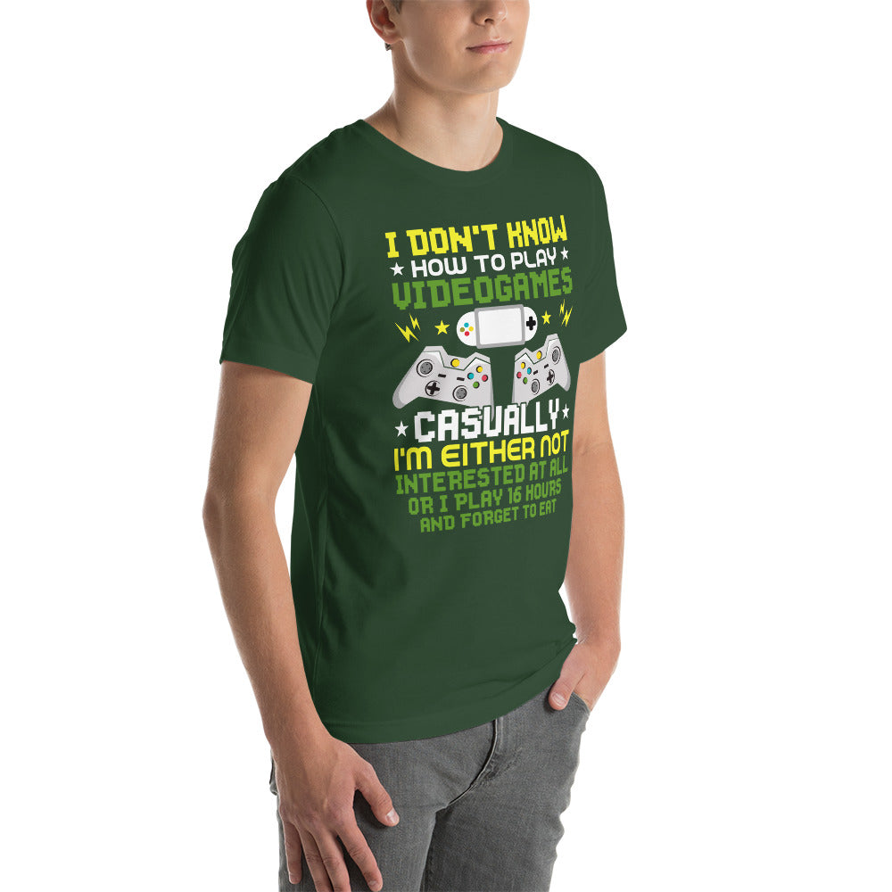 I don't know how to play video games - Unisex t-shirt by DarkByteGear