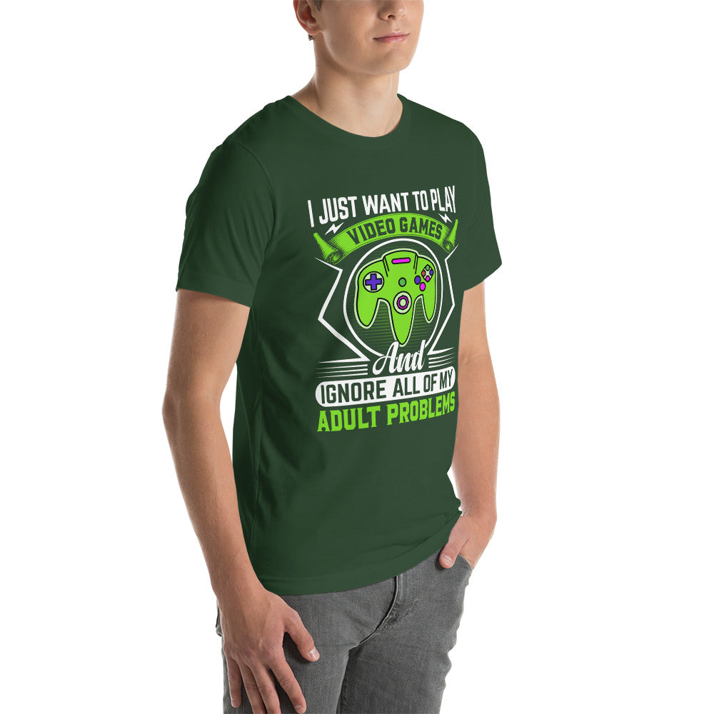 I just want to Play Video games and Ignore all of My Adult Problems Unisex t-shirt by DarkByteGear
