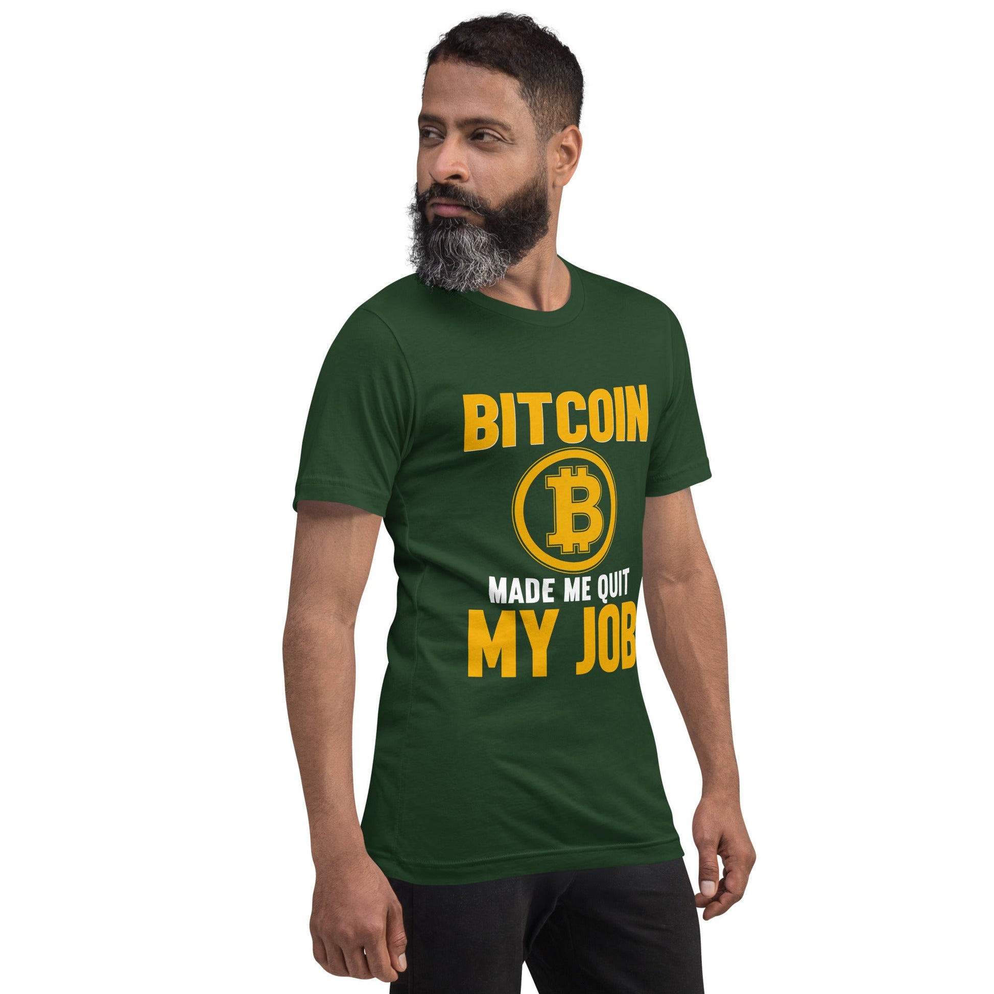 Bitcoin Make me Quit My Job - Unisex t-shirt by DarkByteGear