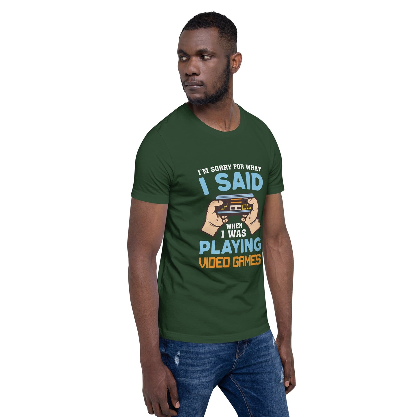 I'm sorry for what I Said, when I was playing Video Games - Unisex t-shirt by DarkByteGear