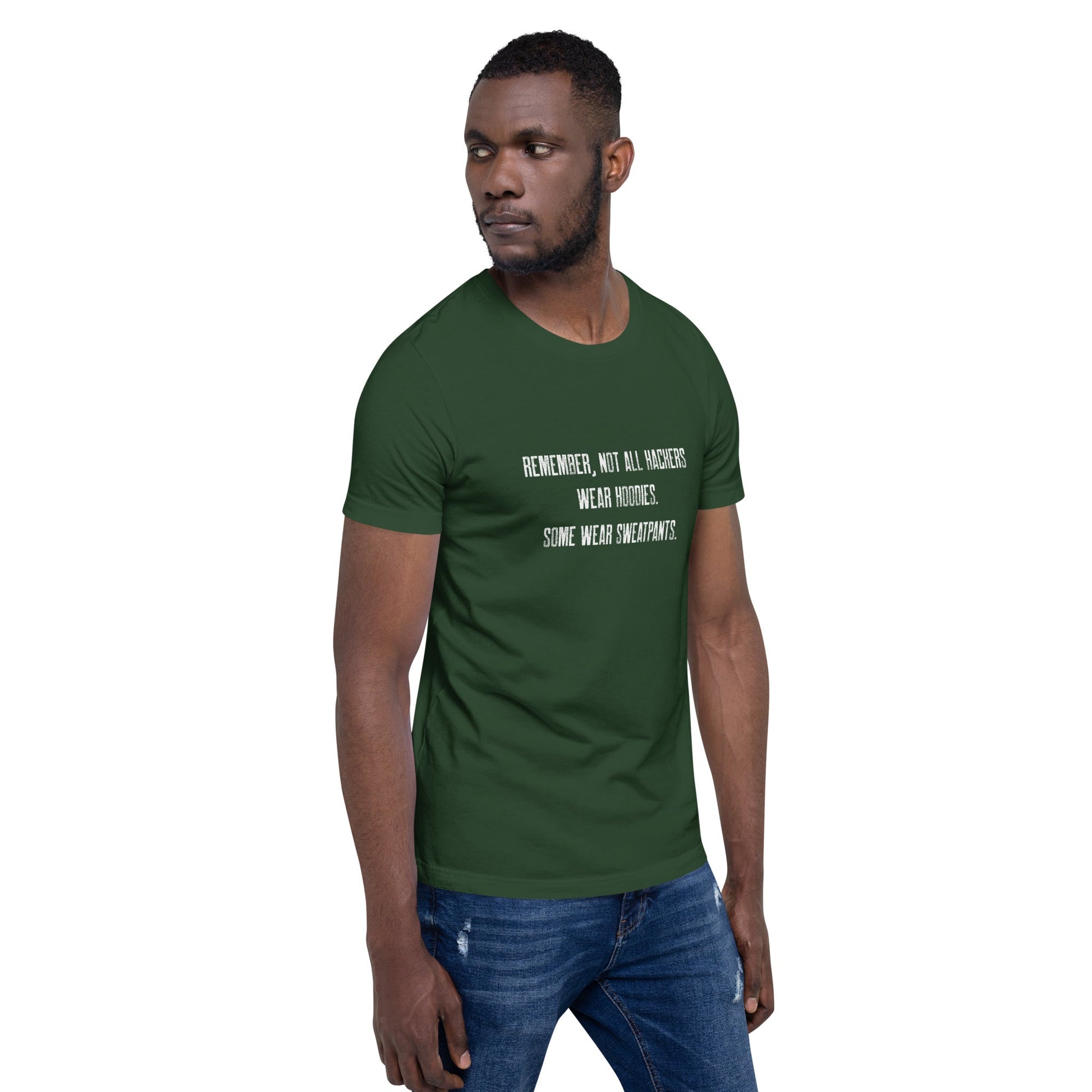 Remember not all hackers wear hoodies, Some wear sweatpants V1 - Unisex t-shirt by DarkByteGear