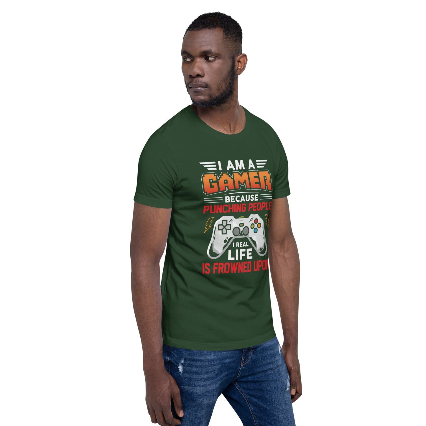 I am a Gamer because Punching people in real life is frowned upon - Unisex t-shirt by DarkByteGear