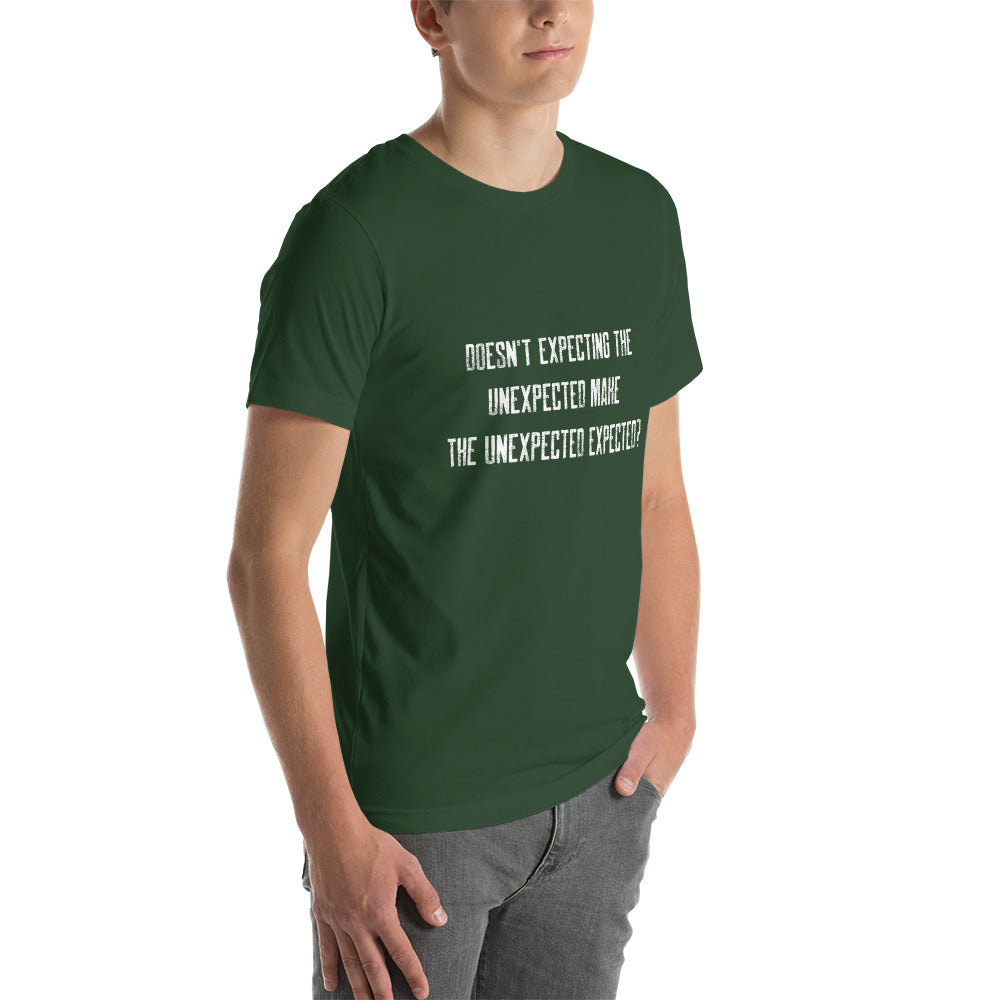 Doesn't expecting the unexpected make the unexpected expected V2 - Unisex t-shirt by DarkByteGear