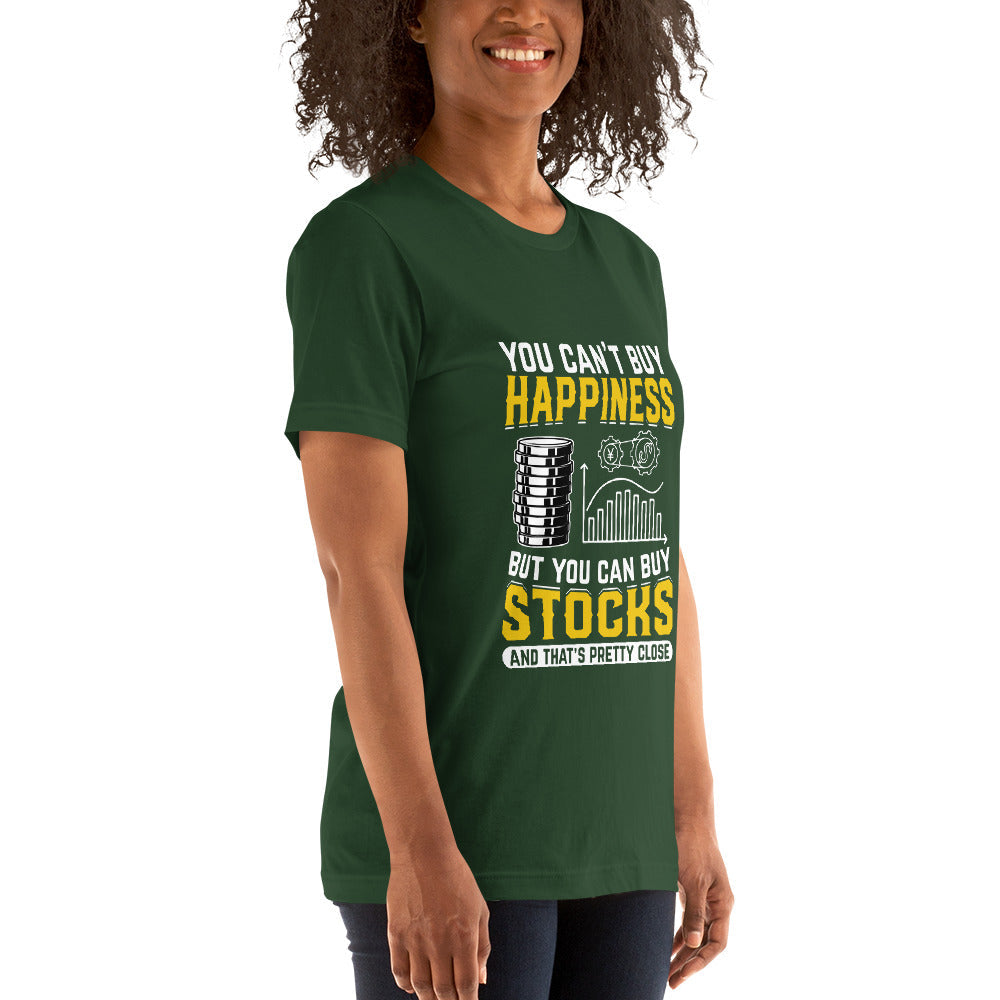 Money can't Buy you happiness but it can Buy you Stock and that was close - Unisex t-shirt by DarkByteGear