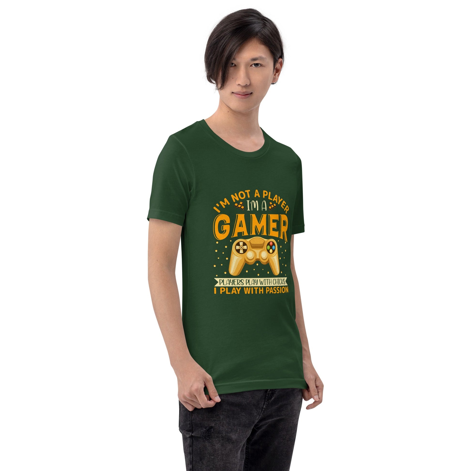 I am not a Player, I am a Gamer; Player plays with Chicks, I play with Passion - Unisex t-shirt by DarkByteGear