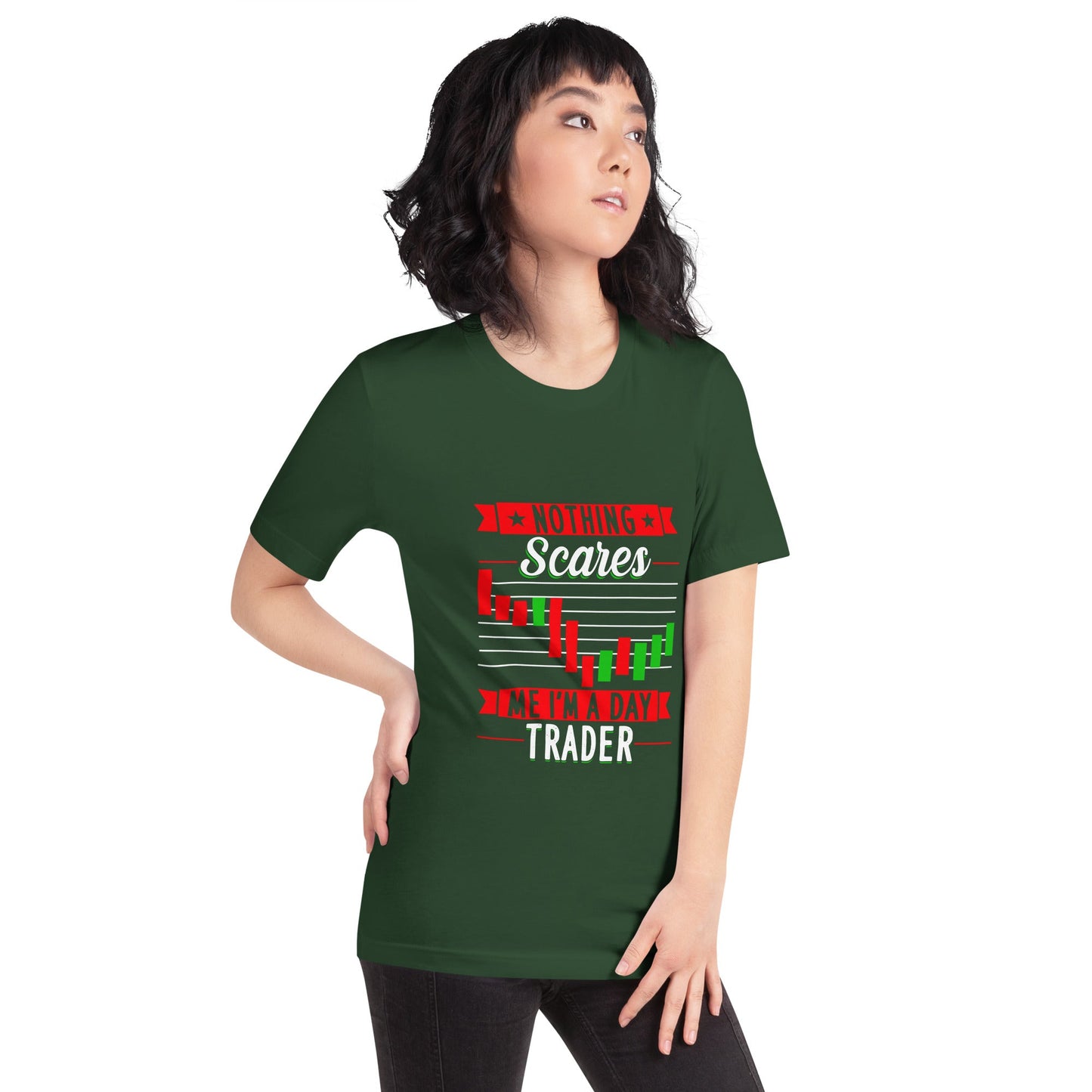 Nothing Scares me; I Am a Day Trader - Unisex t-shirt by DarkByteGear