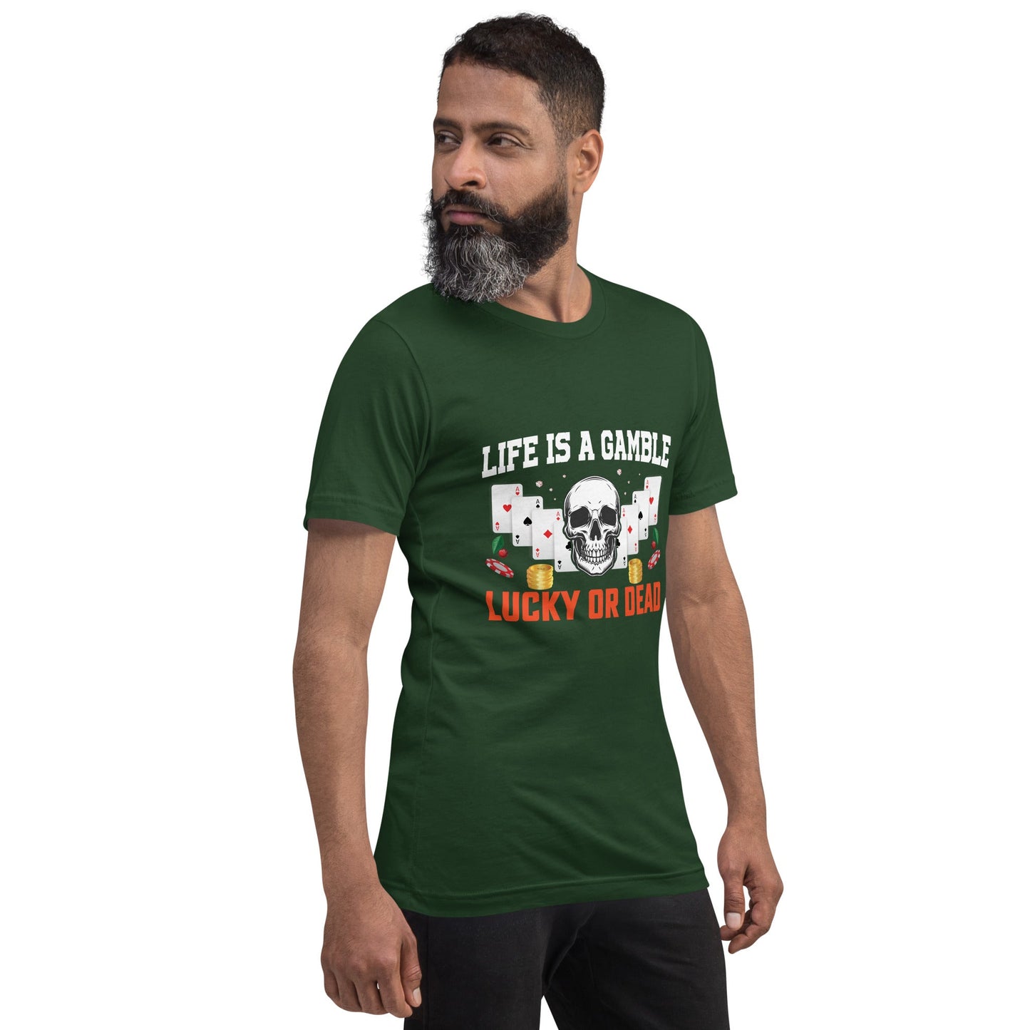 Life is a Gamble; Lucky or Dead - Unisex t-shirt by DarkByteGear