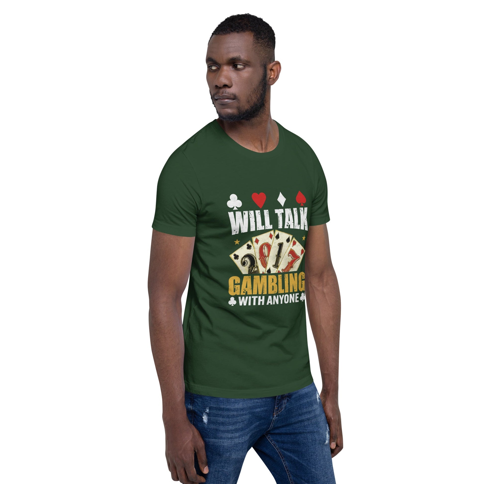 Will Talk about Gambling with everyone - Unisex t-shirt by DarkByteGear