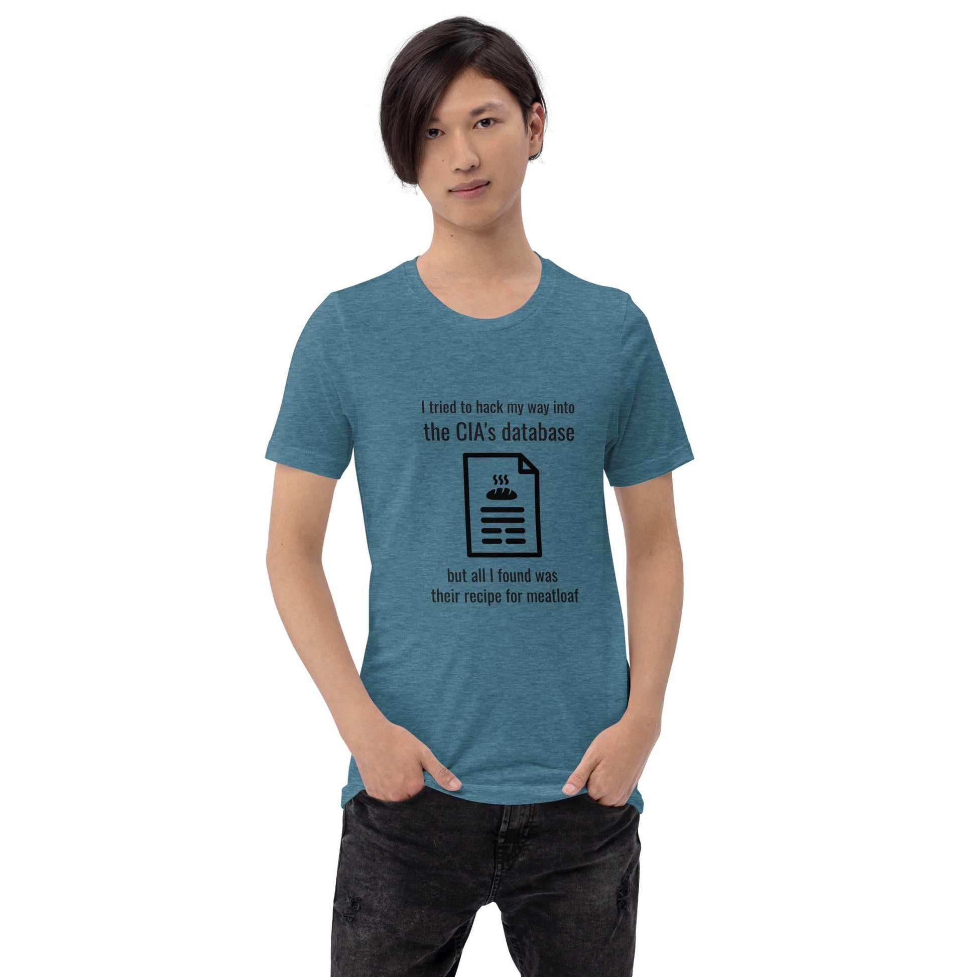 I Tried to Hack my Way into CIA Database - Unisex t-shirt by DarkByteGear
