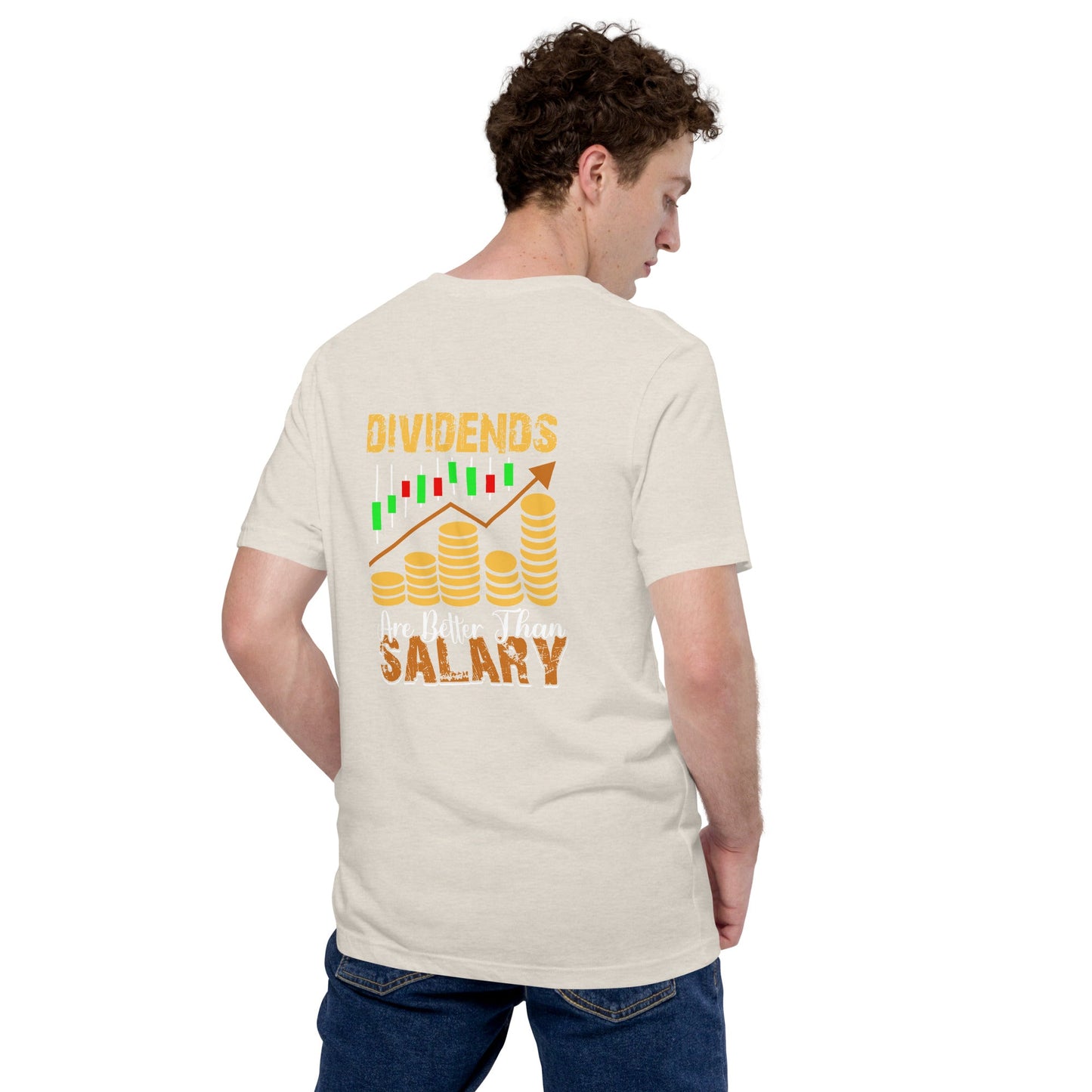 Dividends are Better than Salary - Unisex t-shirt ( Back Print ) by DarkByteGear