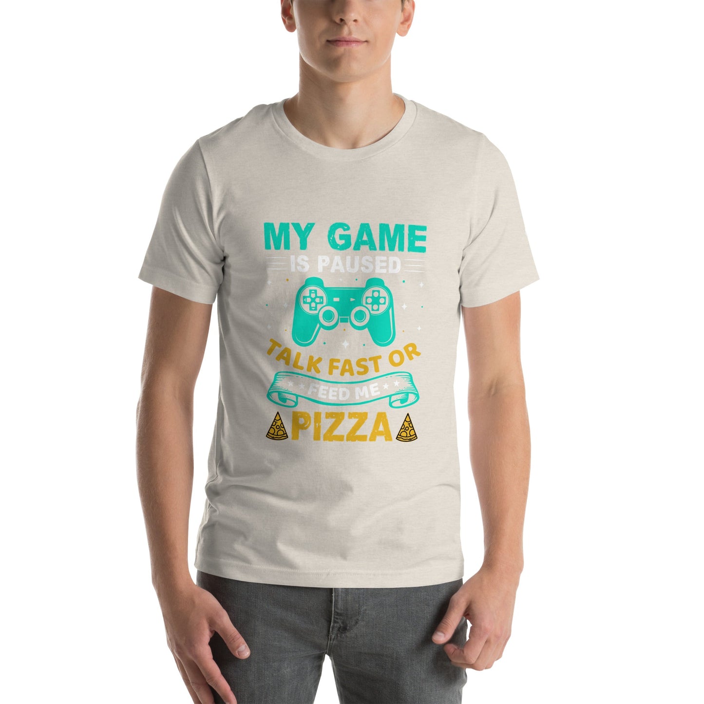 My Game is Paused, Talk Fast or Feed me Pizza - Unisex t-shirt by DarkByteGear