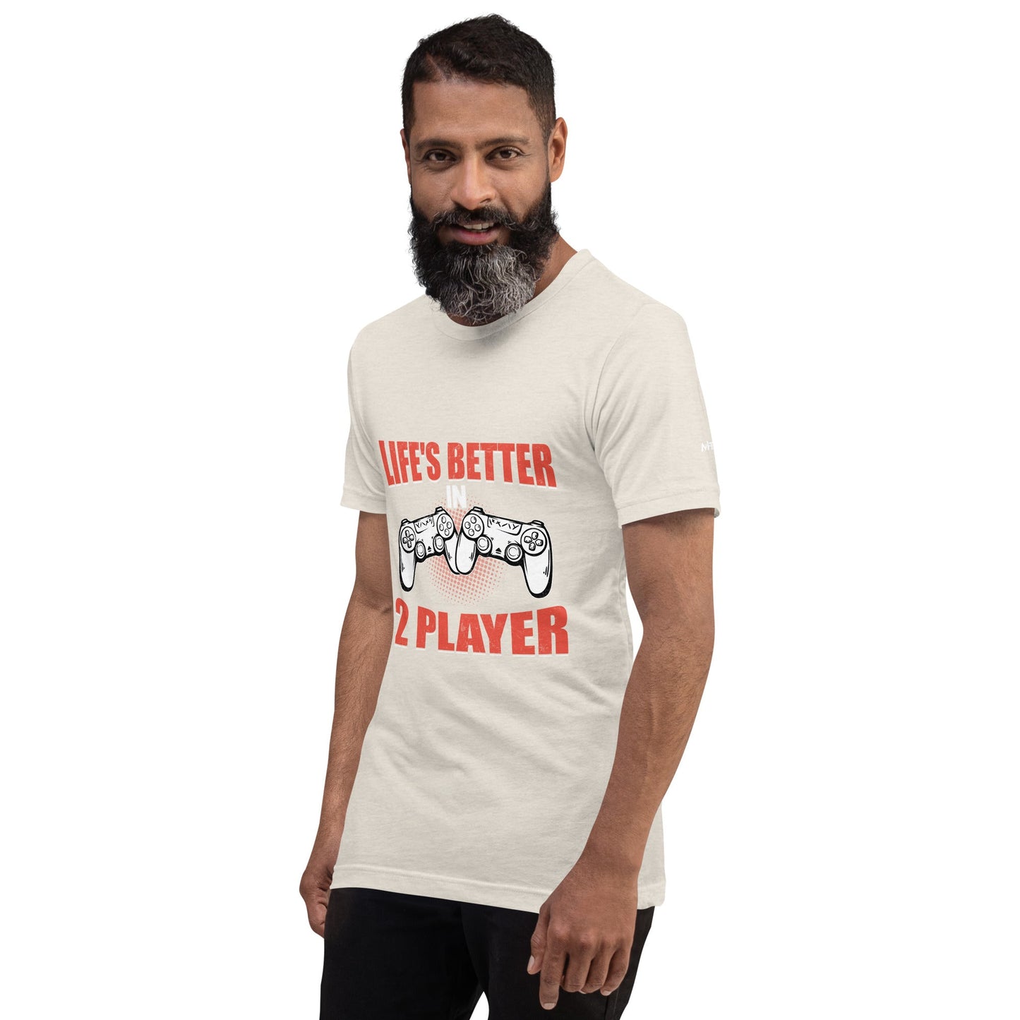 Life's Better in Two Players - Unisex t-shirt by DarkByteGear