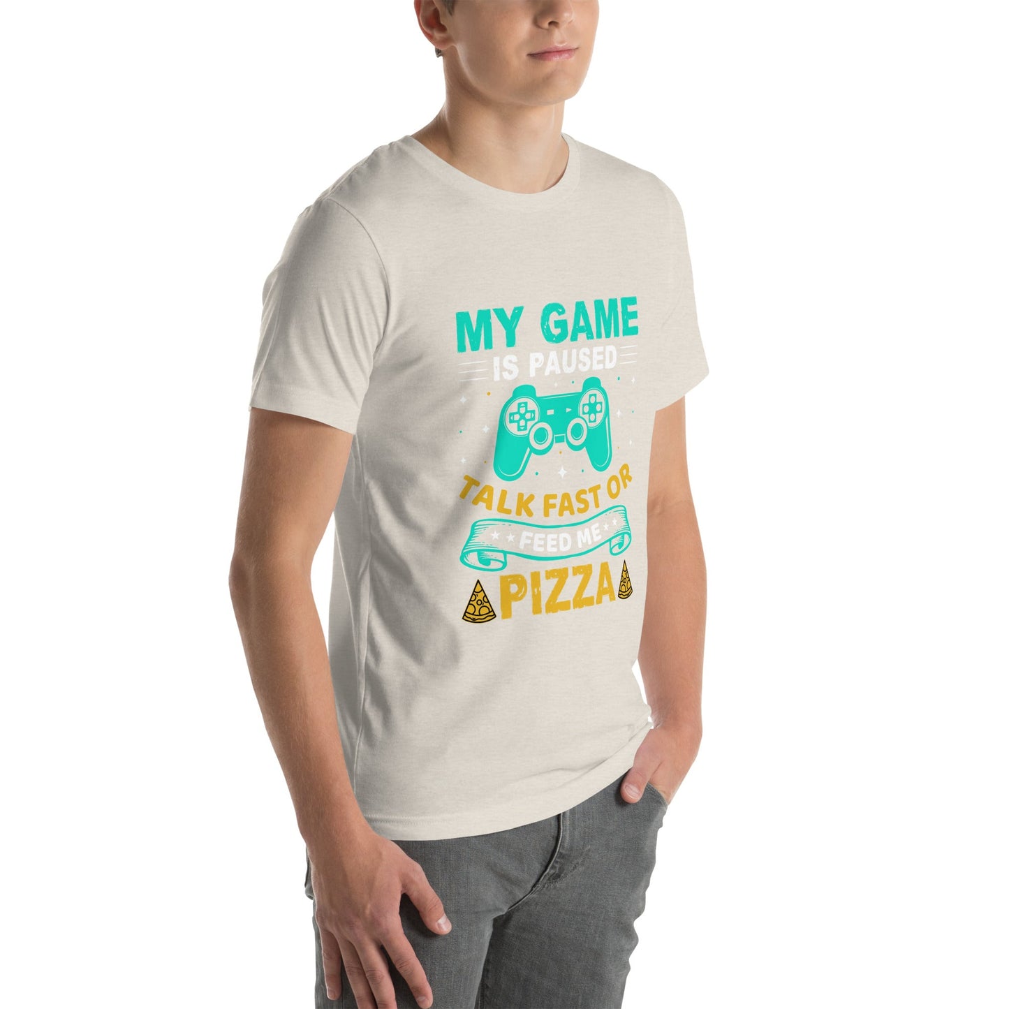 My Game is Paused, Talk Fast or Feed me Pizza - Unisex t-shirt by DarkByteGear