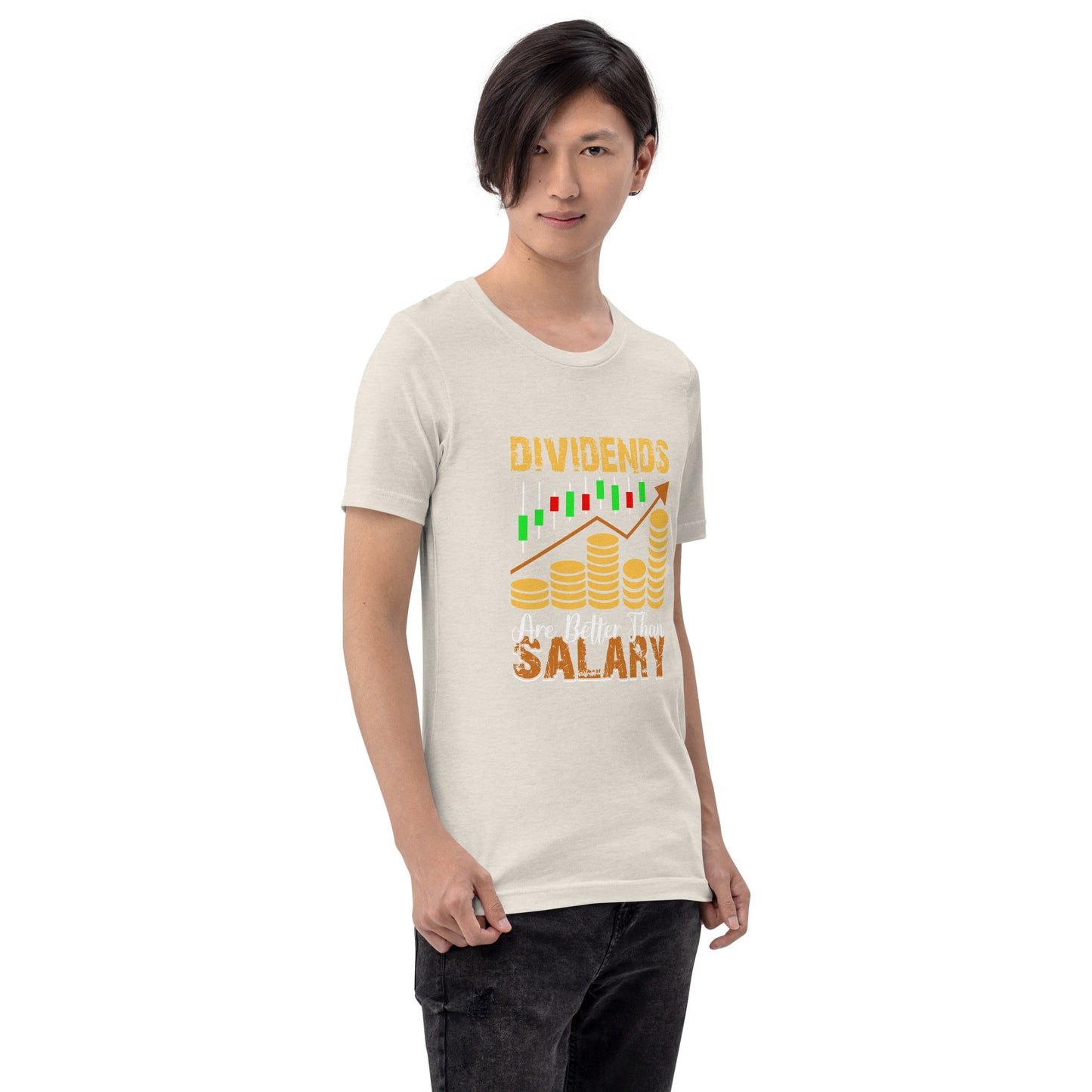 Dividends are Better than Salary - Unisex t-shirt by DarkByteGear