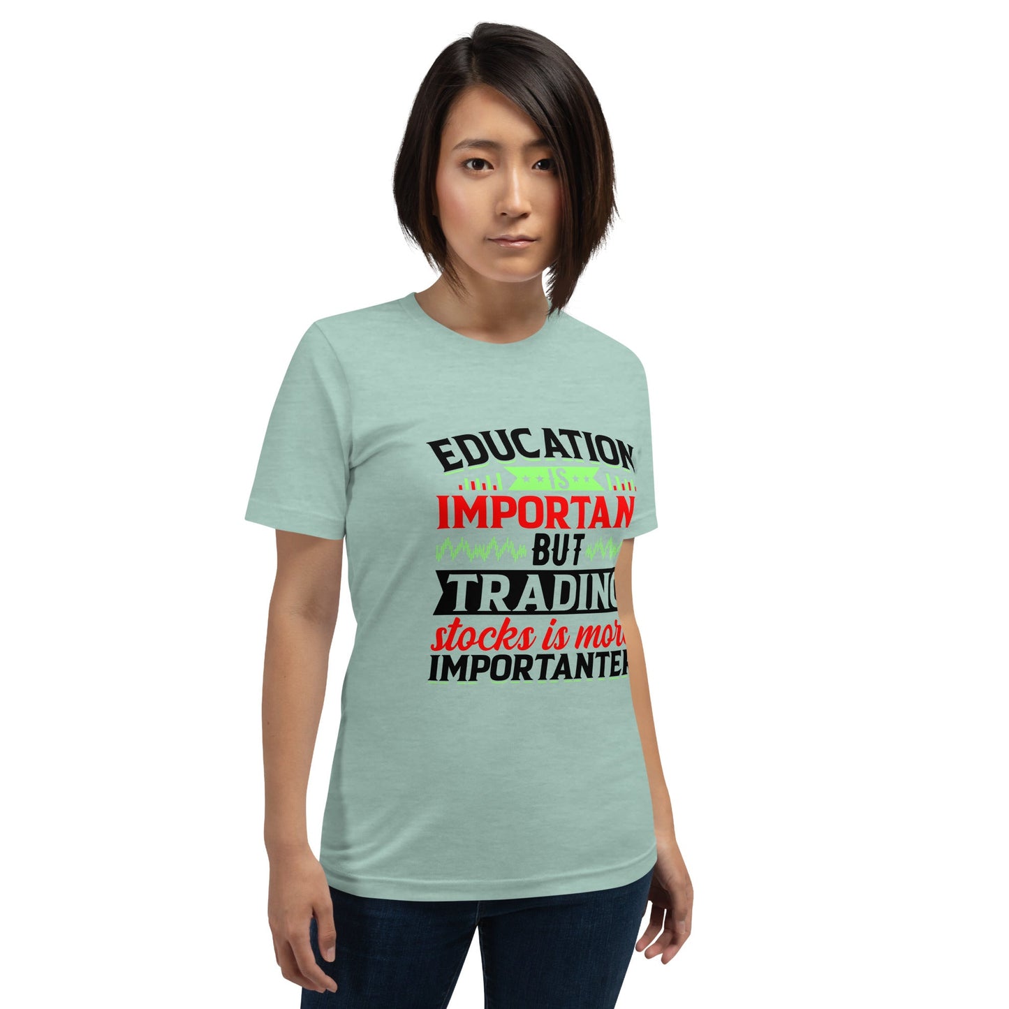 Education is important but trading stocks is more importanter in Dark Text - Unisex t-shirt by DarkByteGear