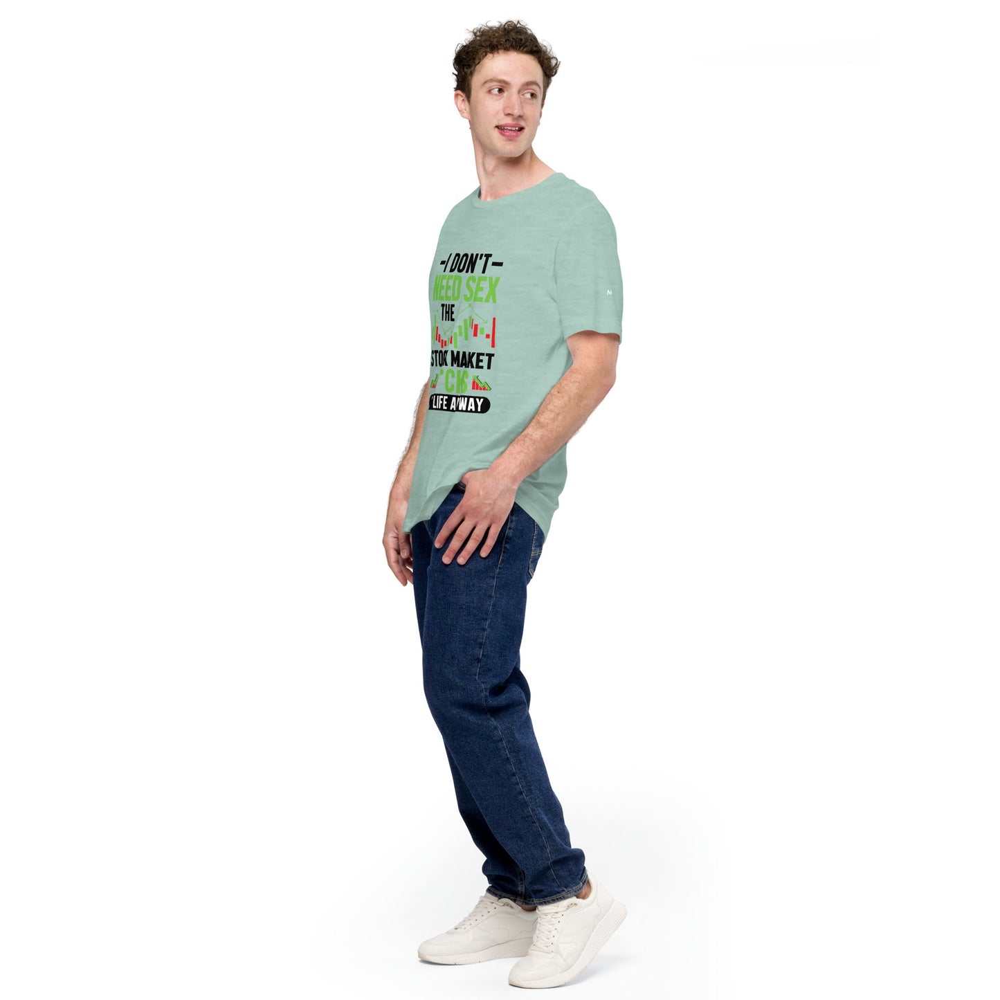 I don't Need sex, the Stock Market Fucks my life anyway in Dark Text - Unisex t-shirt by DarkByteGear