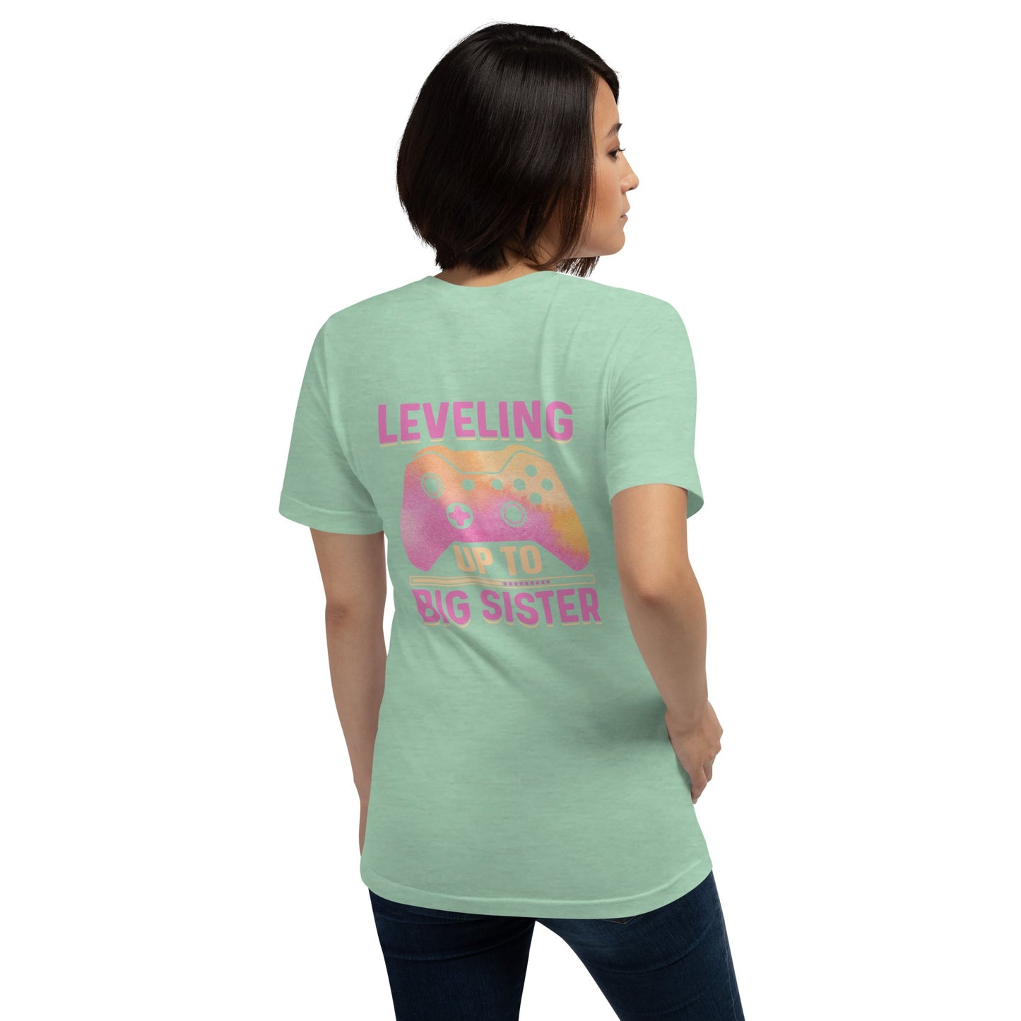 Levelling up to Big Sister for light color - Unisex t-shirt ( Back Print ) by DarkByteGear
