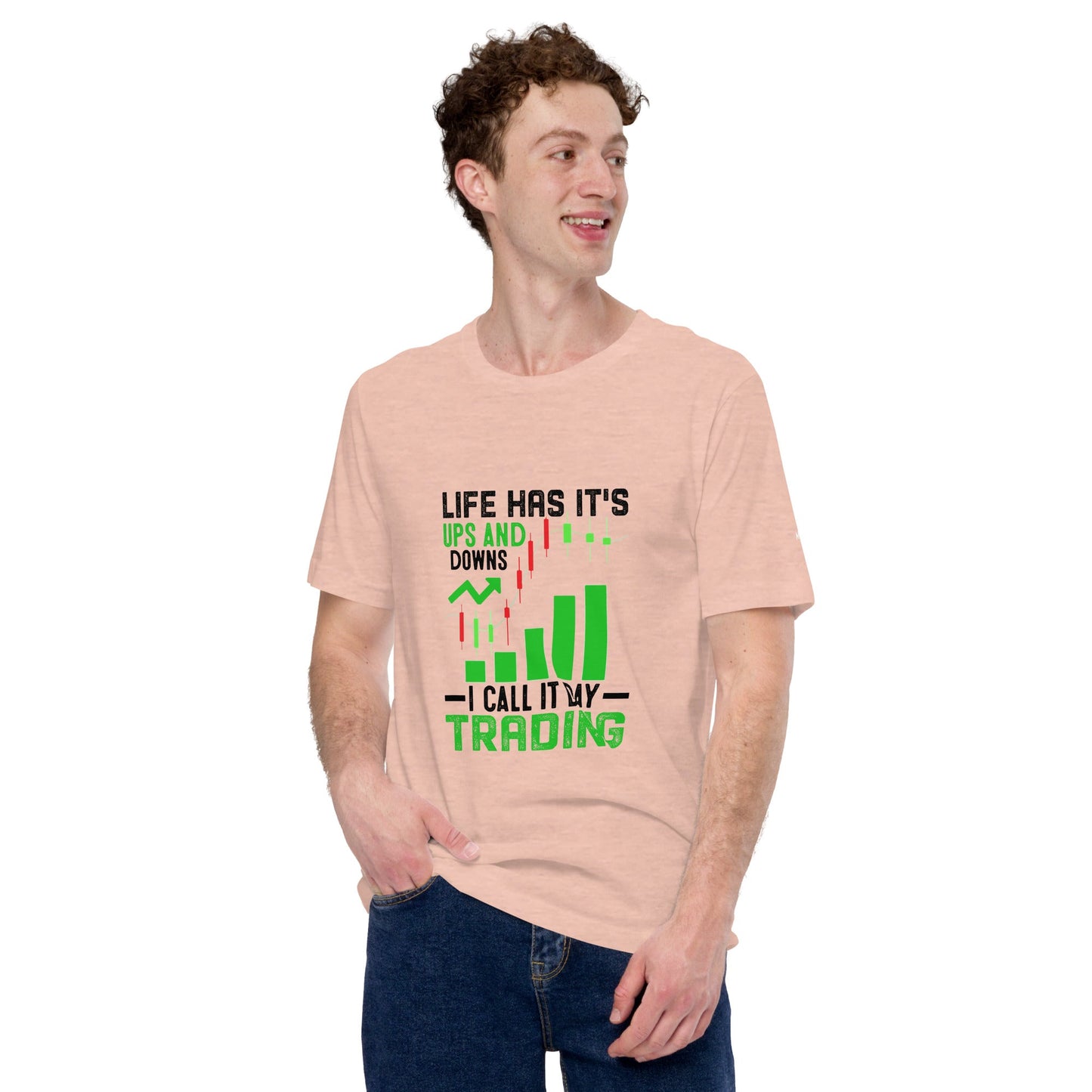 Life Has it's ups and down; I Call it Day Trading in Dark Text - Unisex t-shirt by DarkByteGear