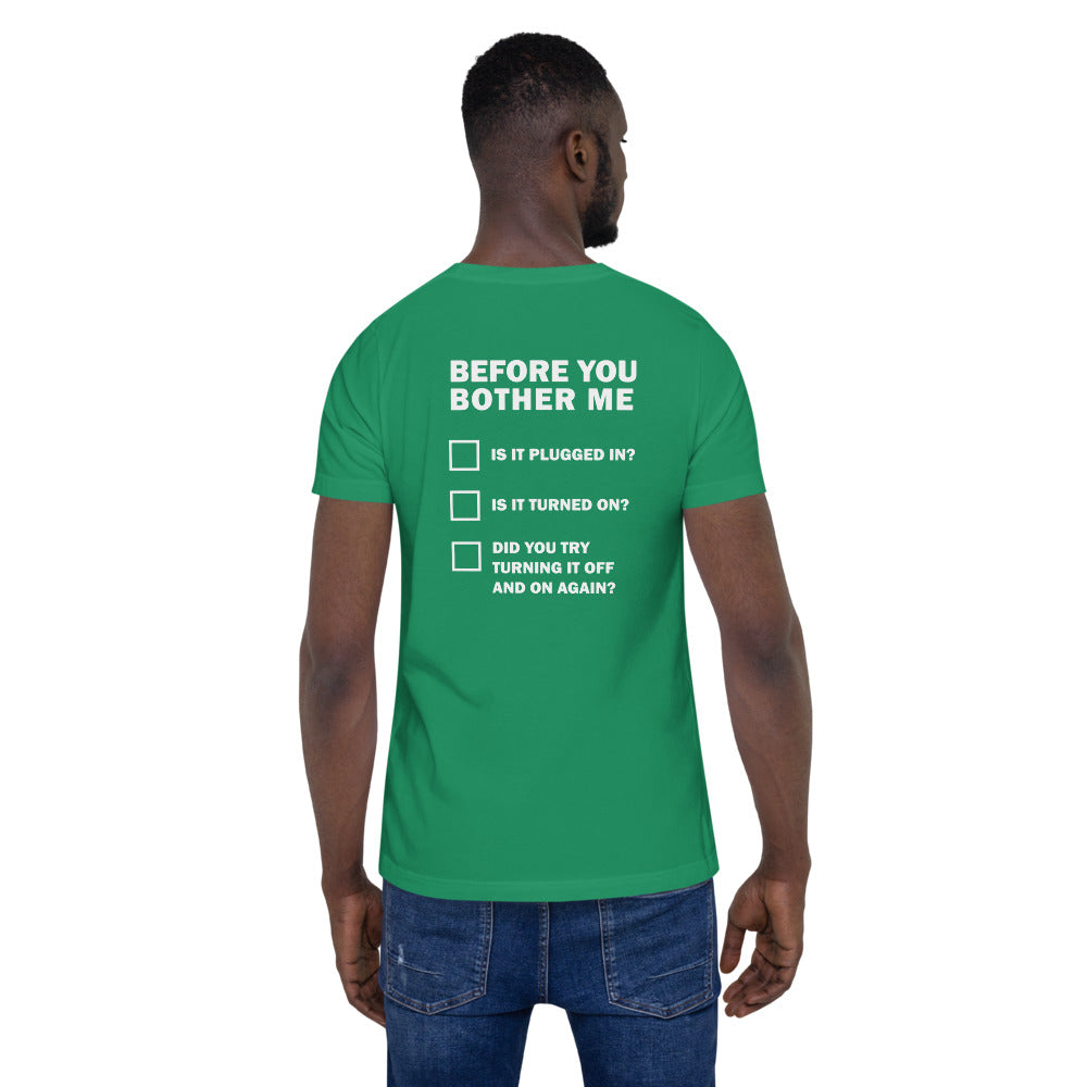 Before you bother me - Short-Sleeve Unisex T-Shirt (back print) by DarkByteGear
