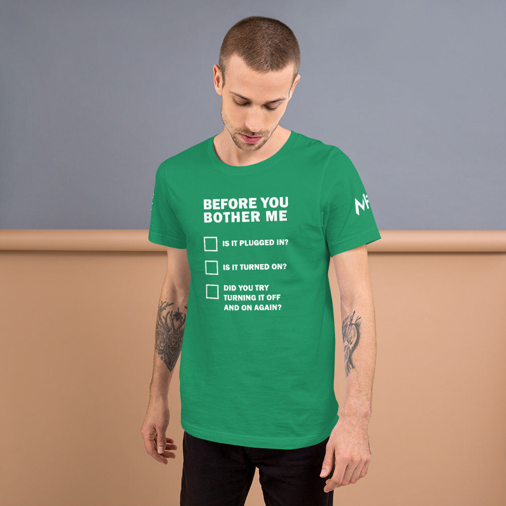Before you bother me - Short-Sleeve Unisex T-Shirt by DarkByteGear