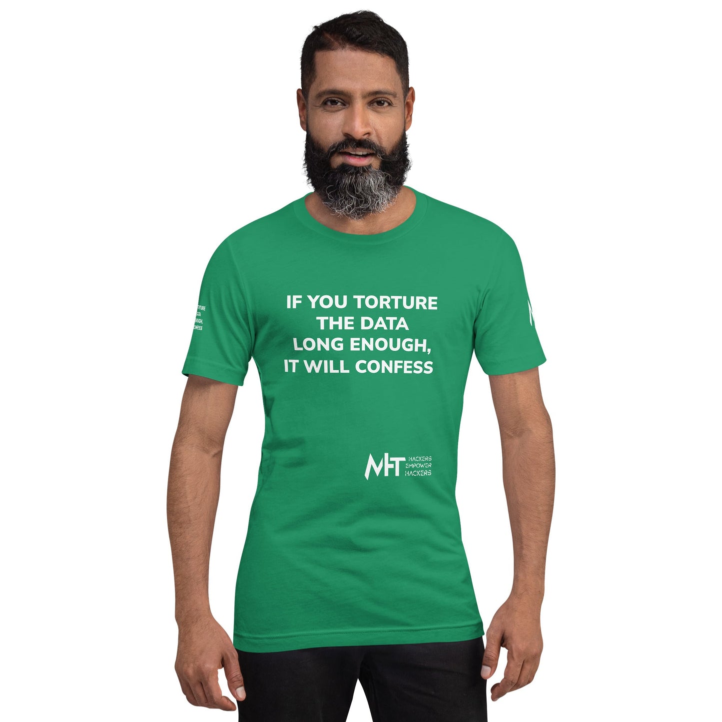 If you torture the data - Unisex t-shirt by DarkByteGear